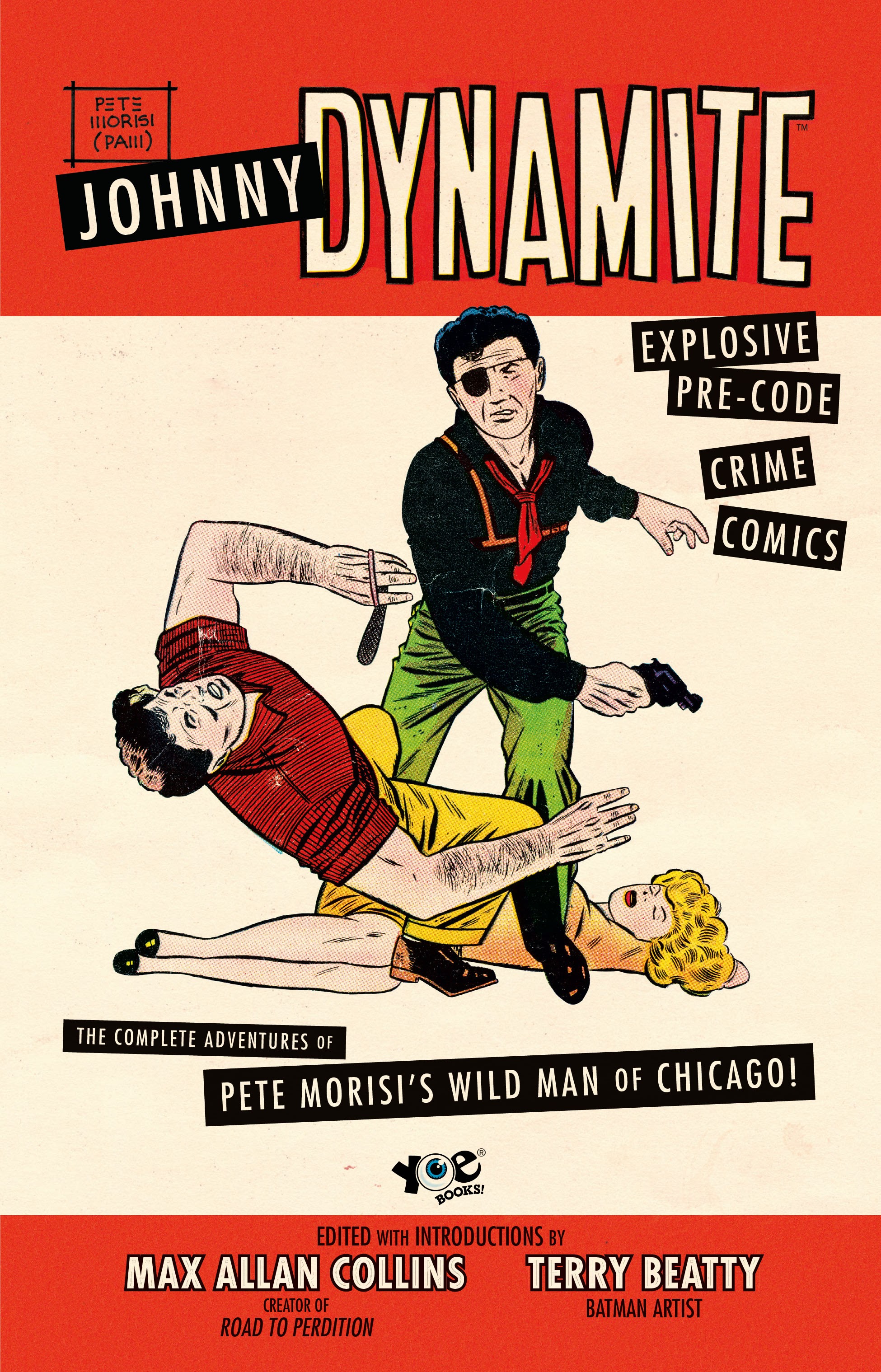 Read online Johnny Dynamite: Explosive Pre-Code Crime Comics comic -  Issue # TPB (Part 1) - 3