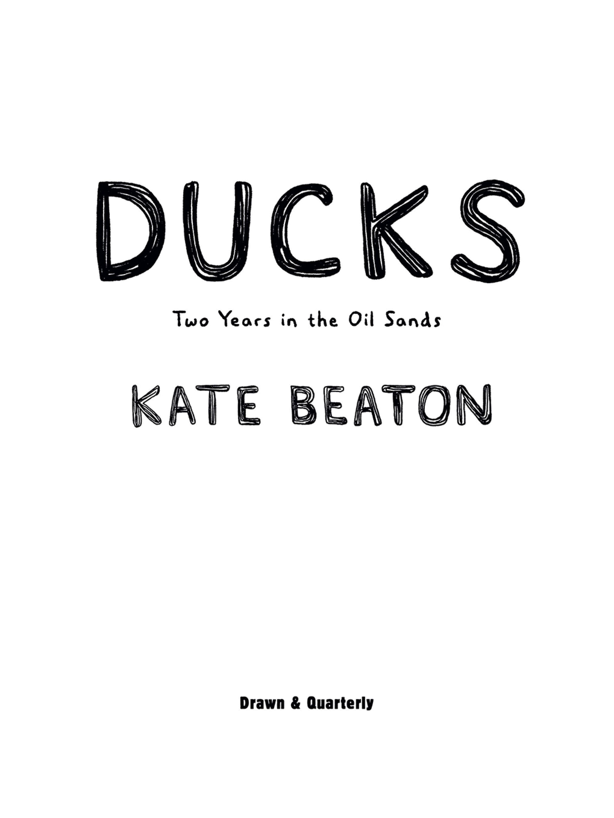 Read online Ducks: Two Years in the Oil Sands comic -  Issue # TPB (Part 1) - 6