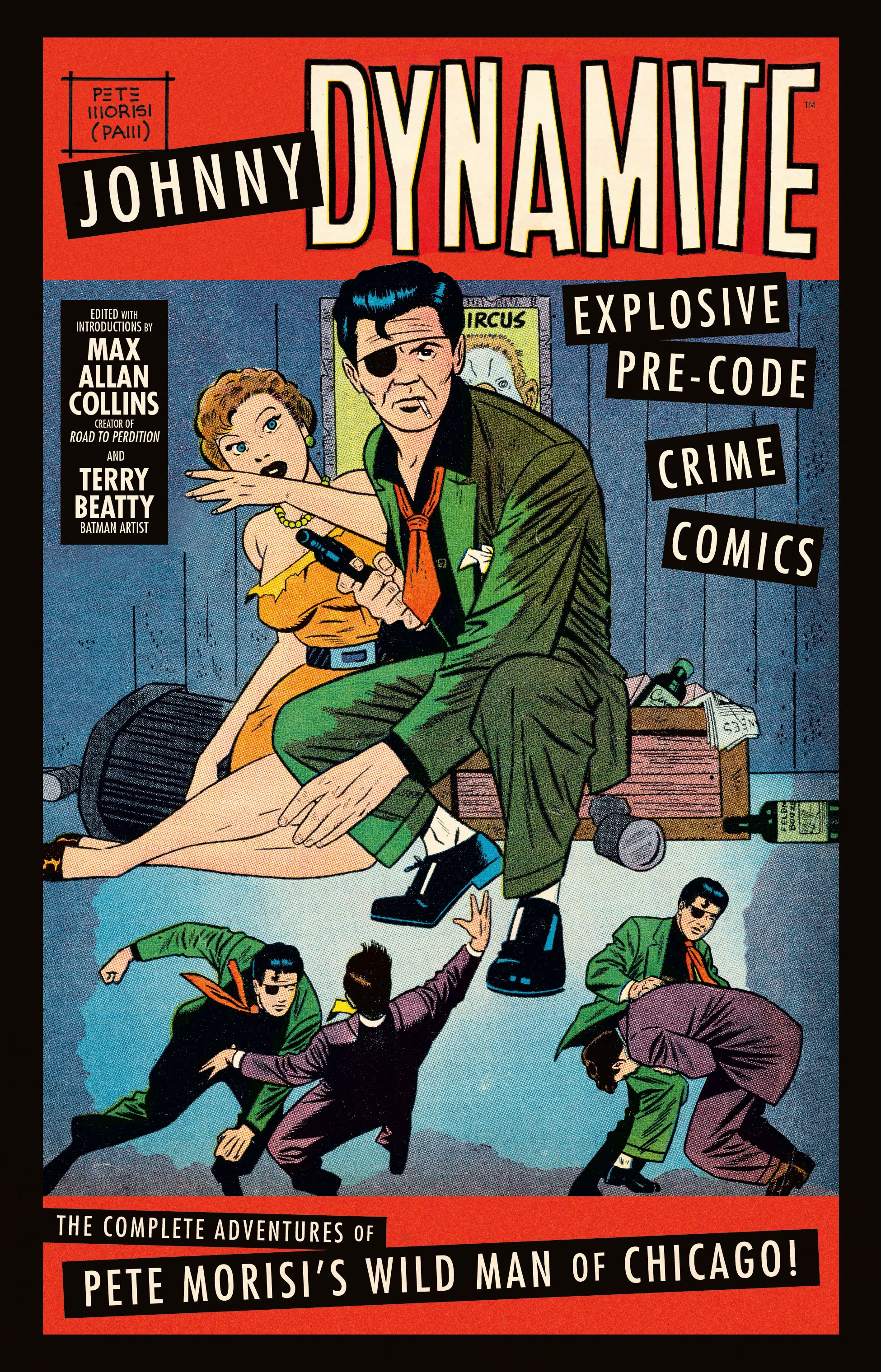 Read online Johnny Dynamite: Explosive Pre-Code Crime Comics comic -  Issue # TPB (Part 1) - 1