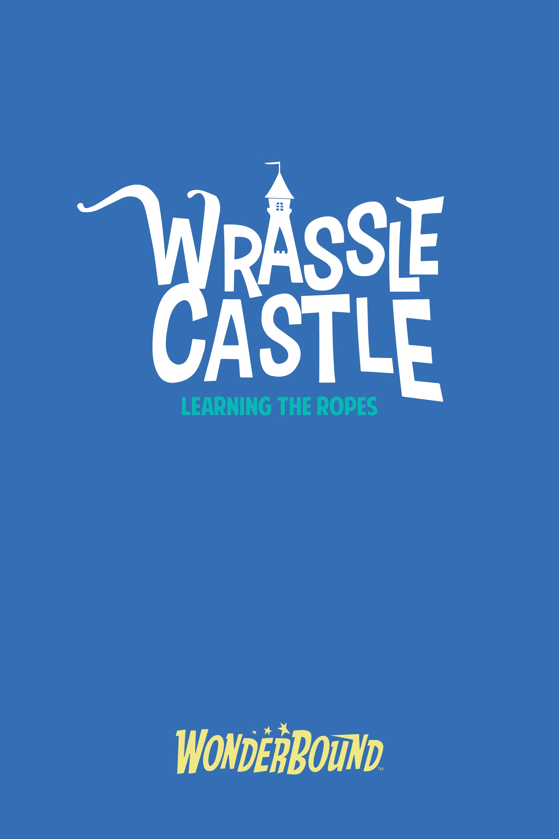 Read online Wrassle Castle comic -  Issue #1 - 2