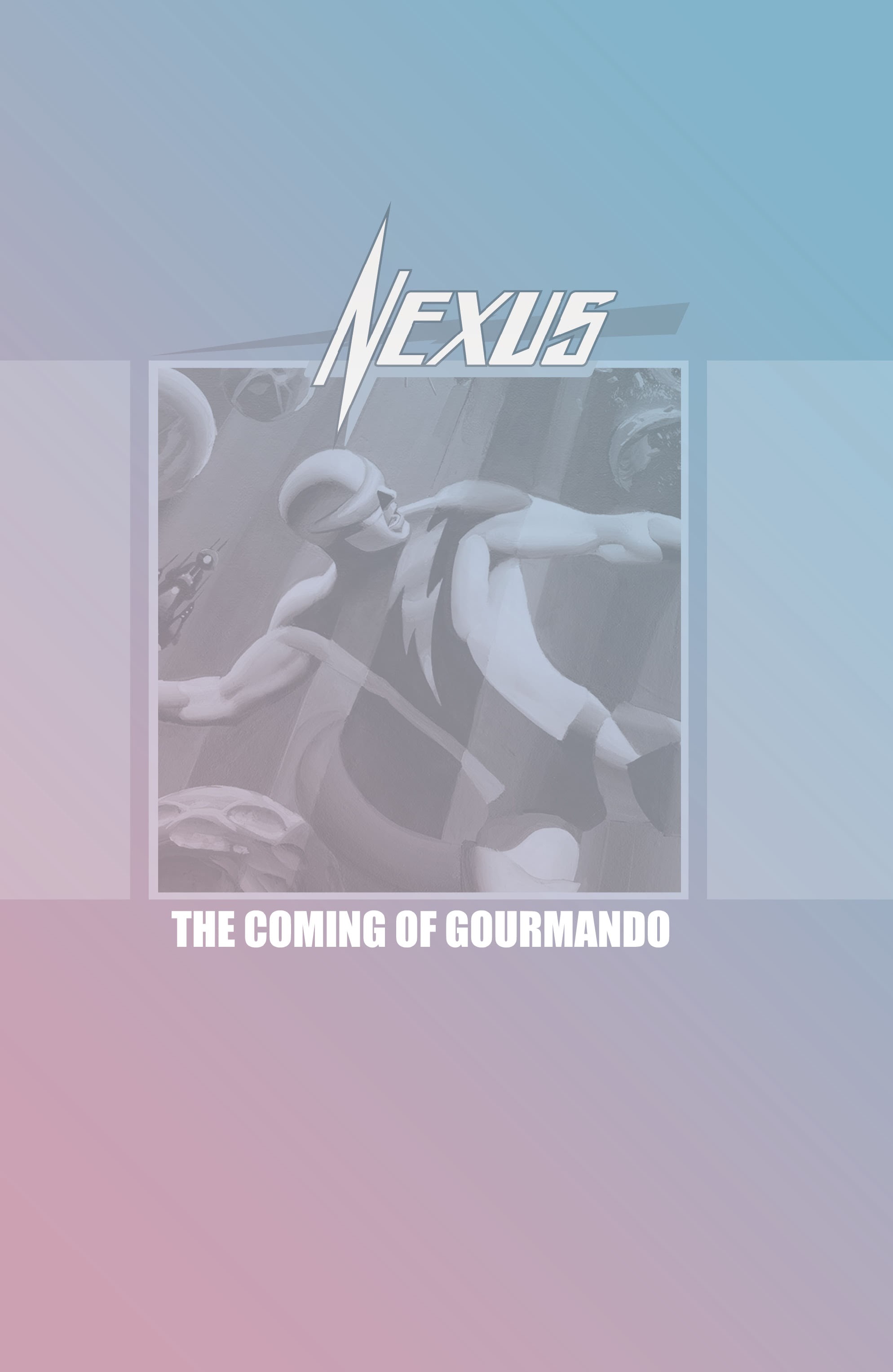 Read online Nexus Newspaper Strips: The Coming of Gourmando comic -  Issue # TPB (Part 1) - 5