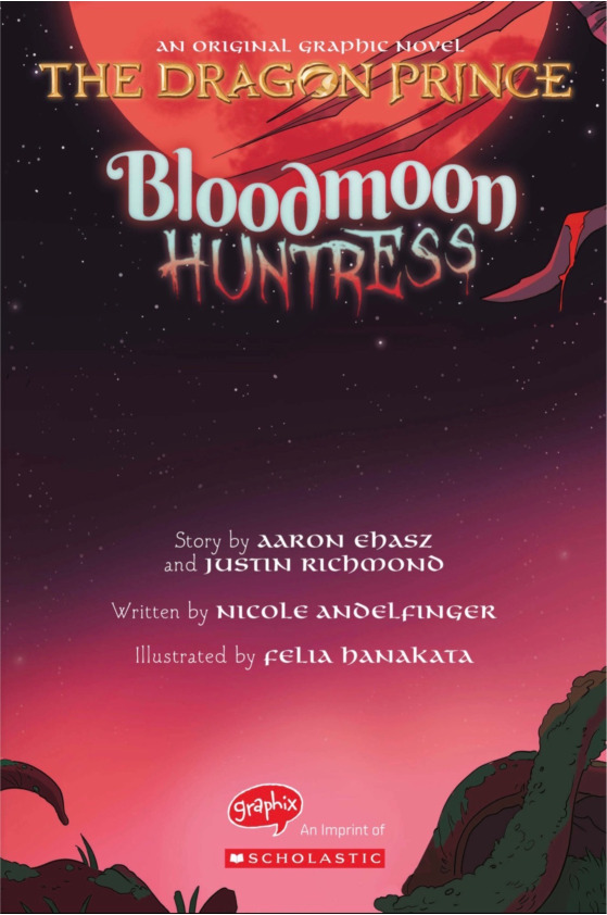 Read online The Dragon Prince: Bloodmoon Huntress comic -  Issue # TPB - 2