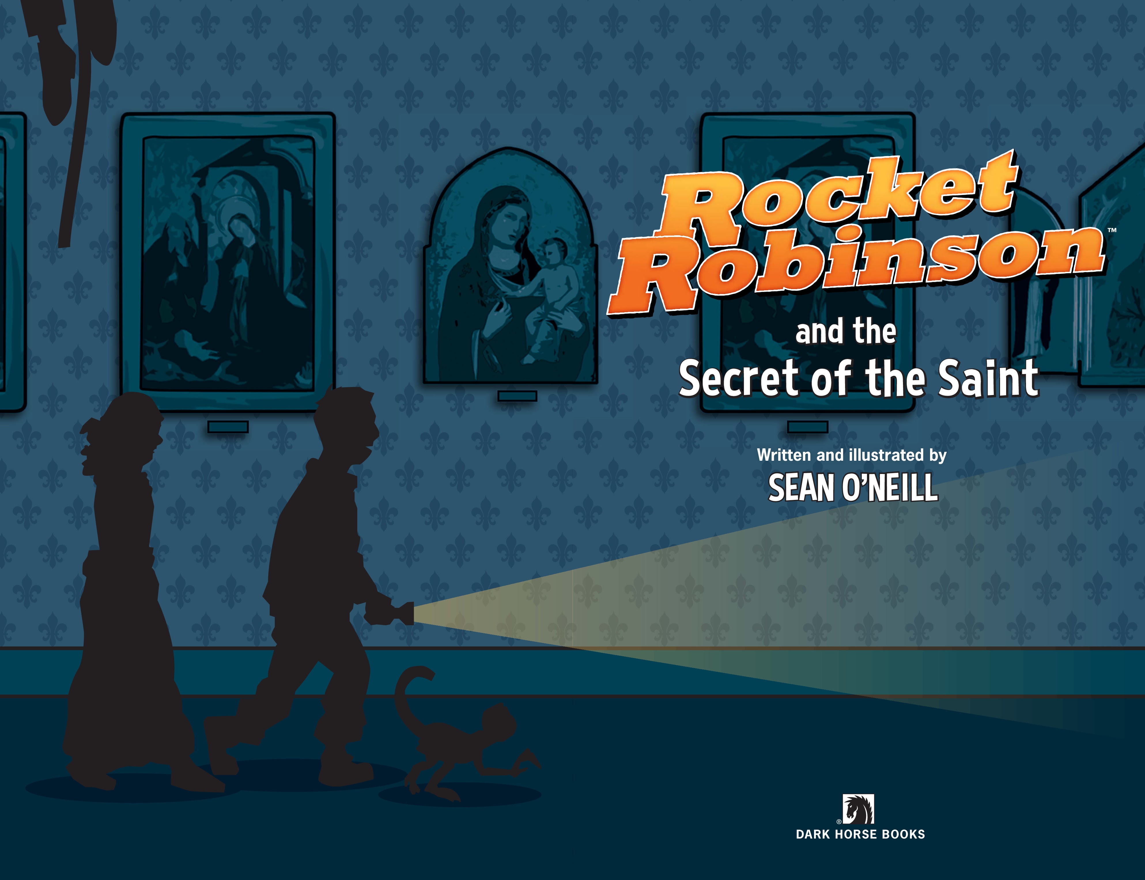 Read online Rocket Robinson and the Secret of the Saint comic -  Issue # TPB (Part 1) - 4