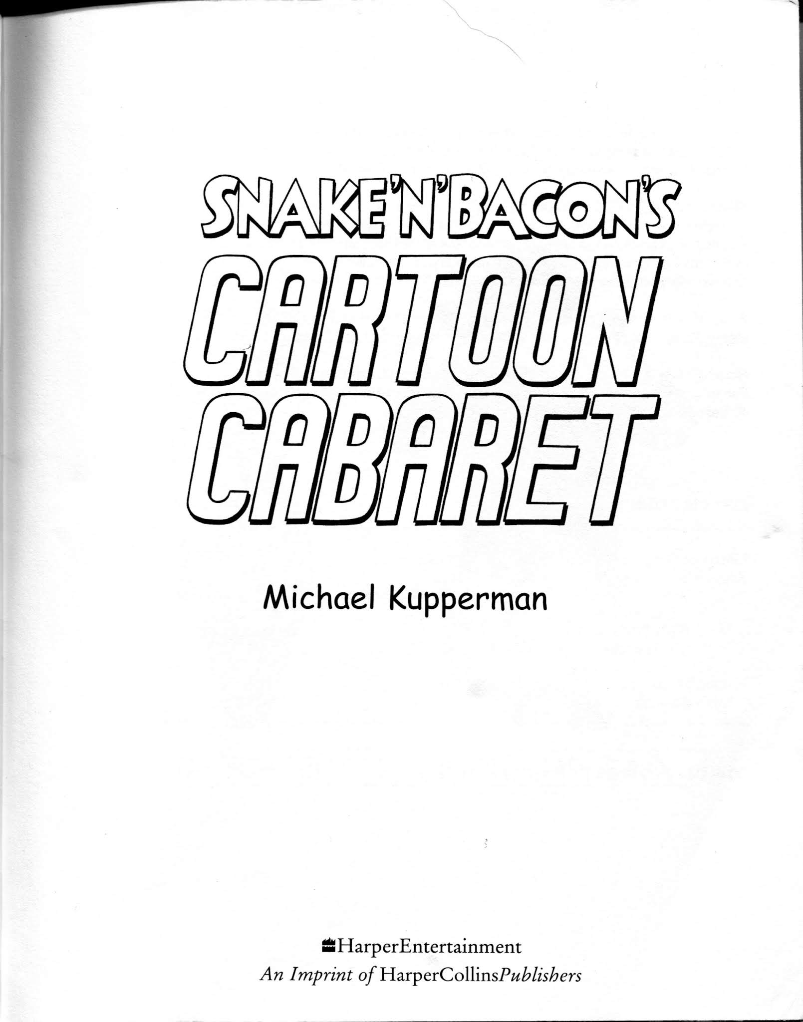 Read online Snake 'N' Bacon's Cartoon Cabaret comic -  Issue # TPB - 3