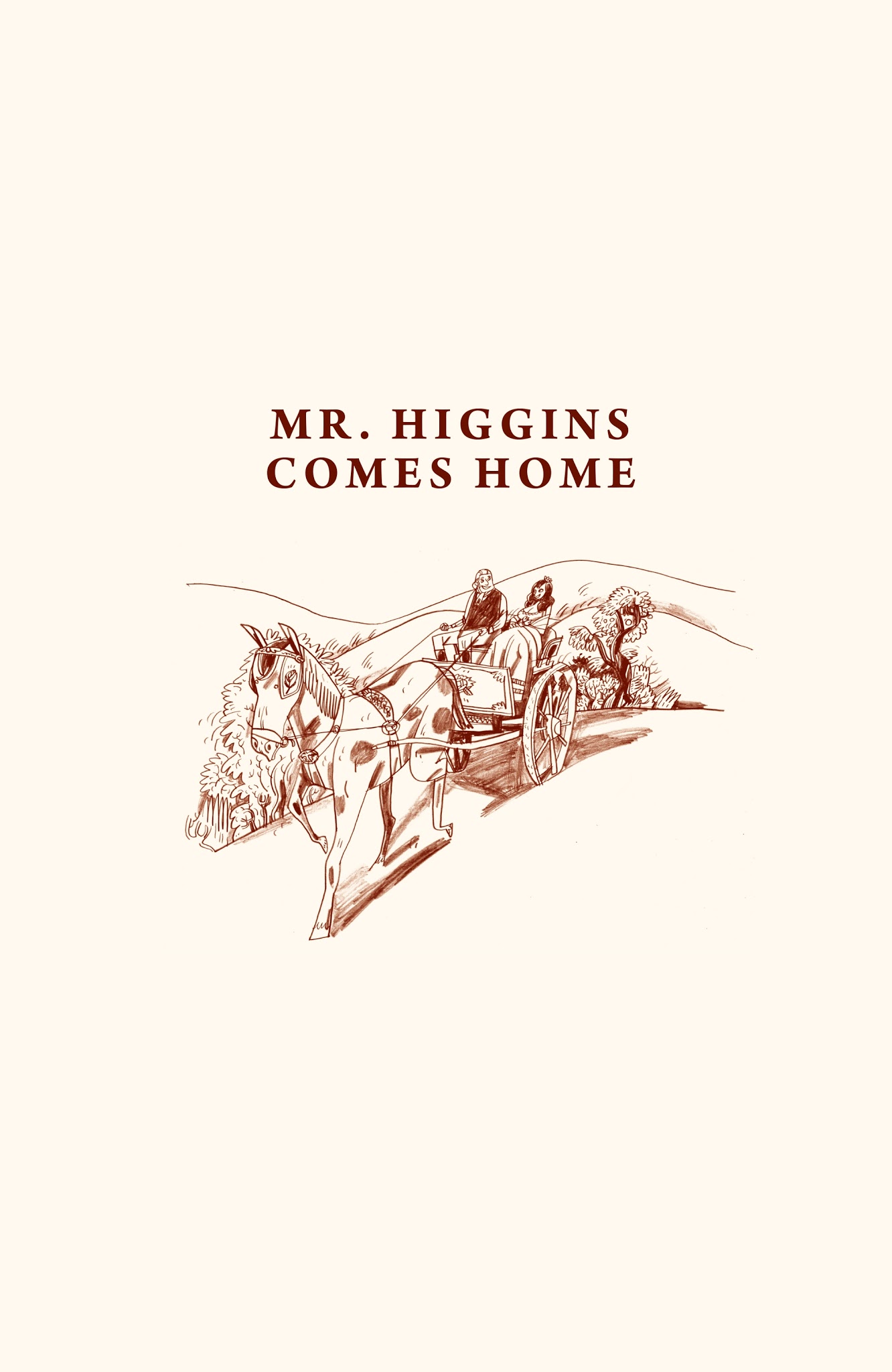 Read online Mr. Higgins Comes Home comic -  Issue # TPB - 4