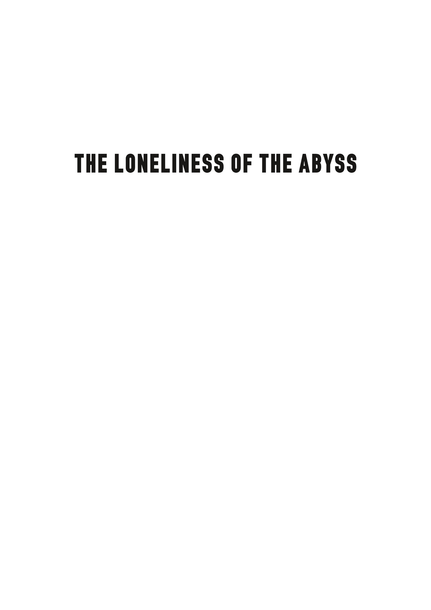 Read online The Loneliness of the Abyss comic -  Issue # TPB - 4