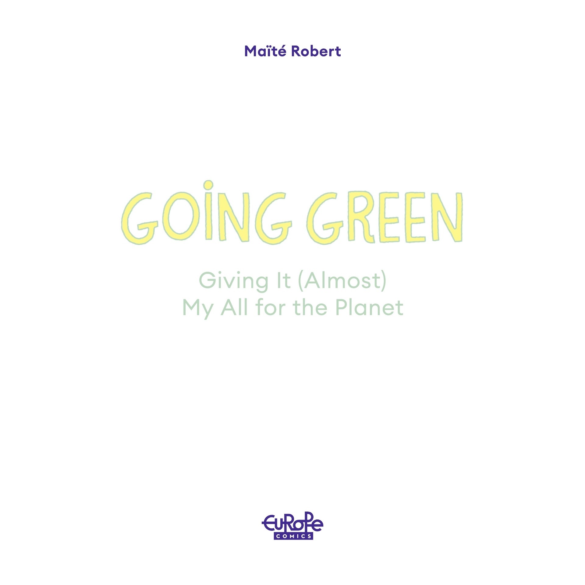 Read online Going Green: Giving It (Almost) My All for the Planet comic -  Issue # TPB 1 - 3