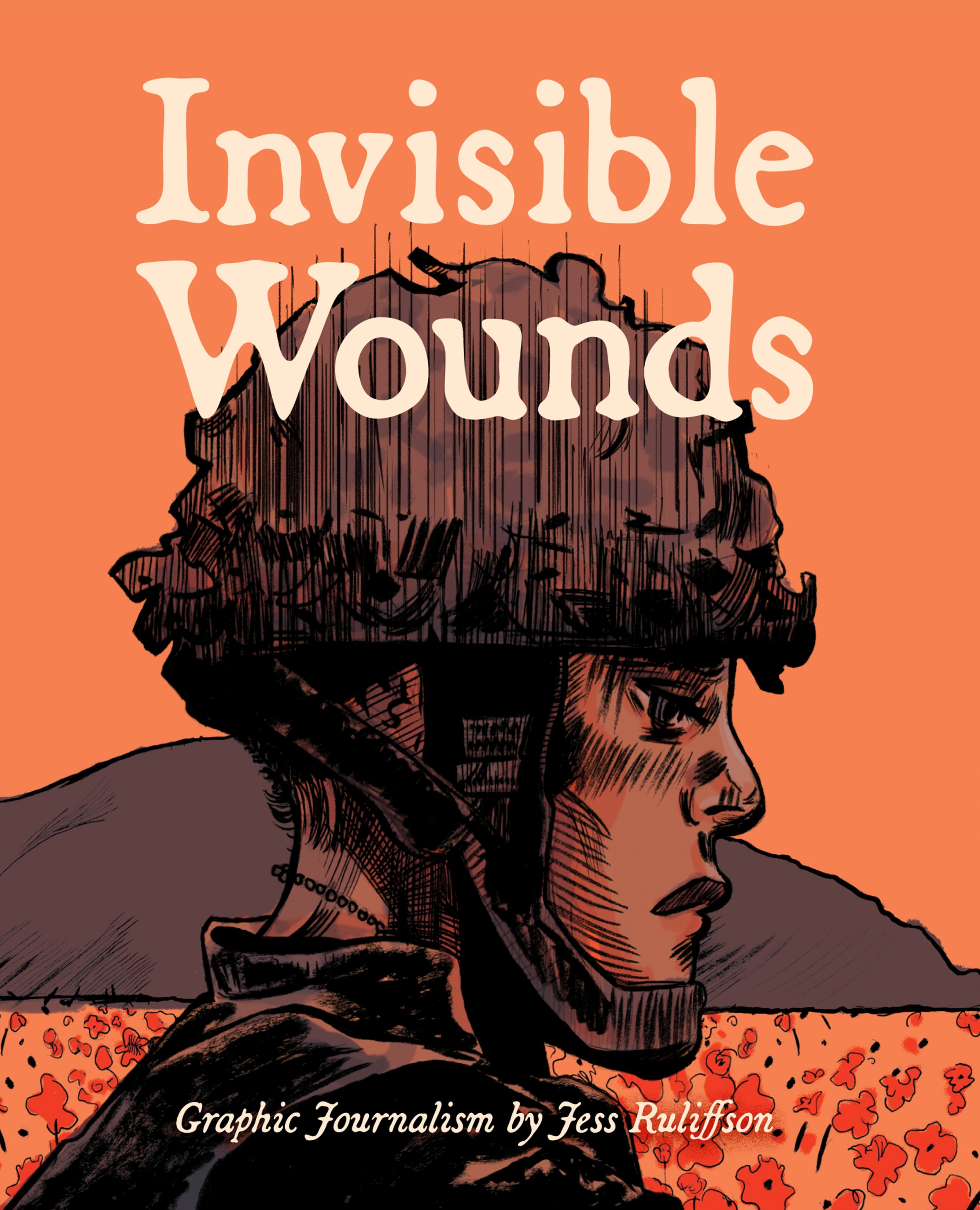 Read online Invisible Wounds: Graphic Journalism by Jess Ruliffson comic -  Issue # TPB (Part 1) - 1