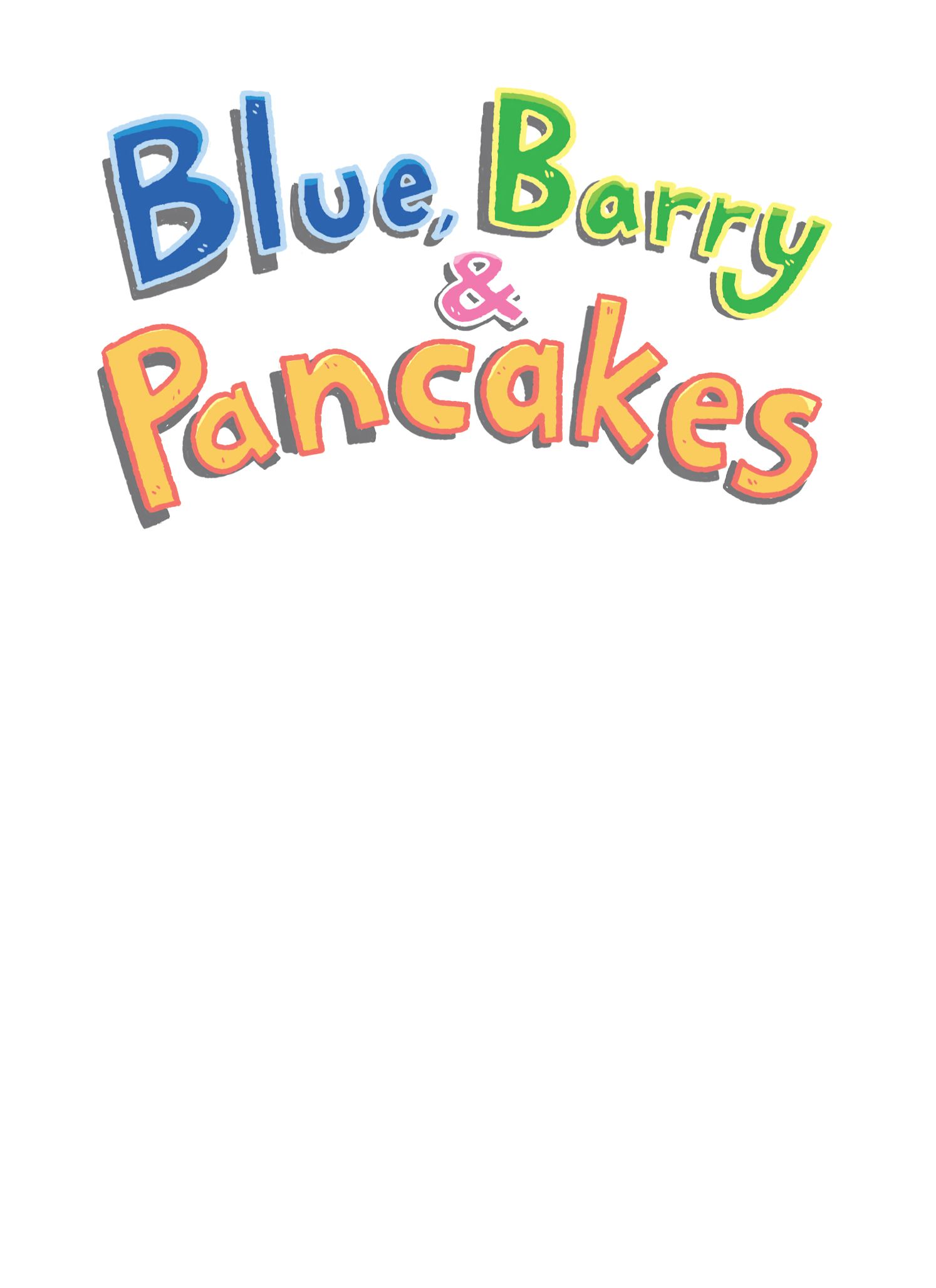 Read online Blue, Barry & Pancakes comic -  Issue # TPB 1 - 3