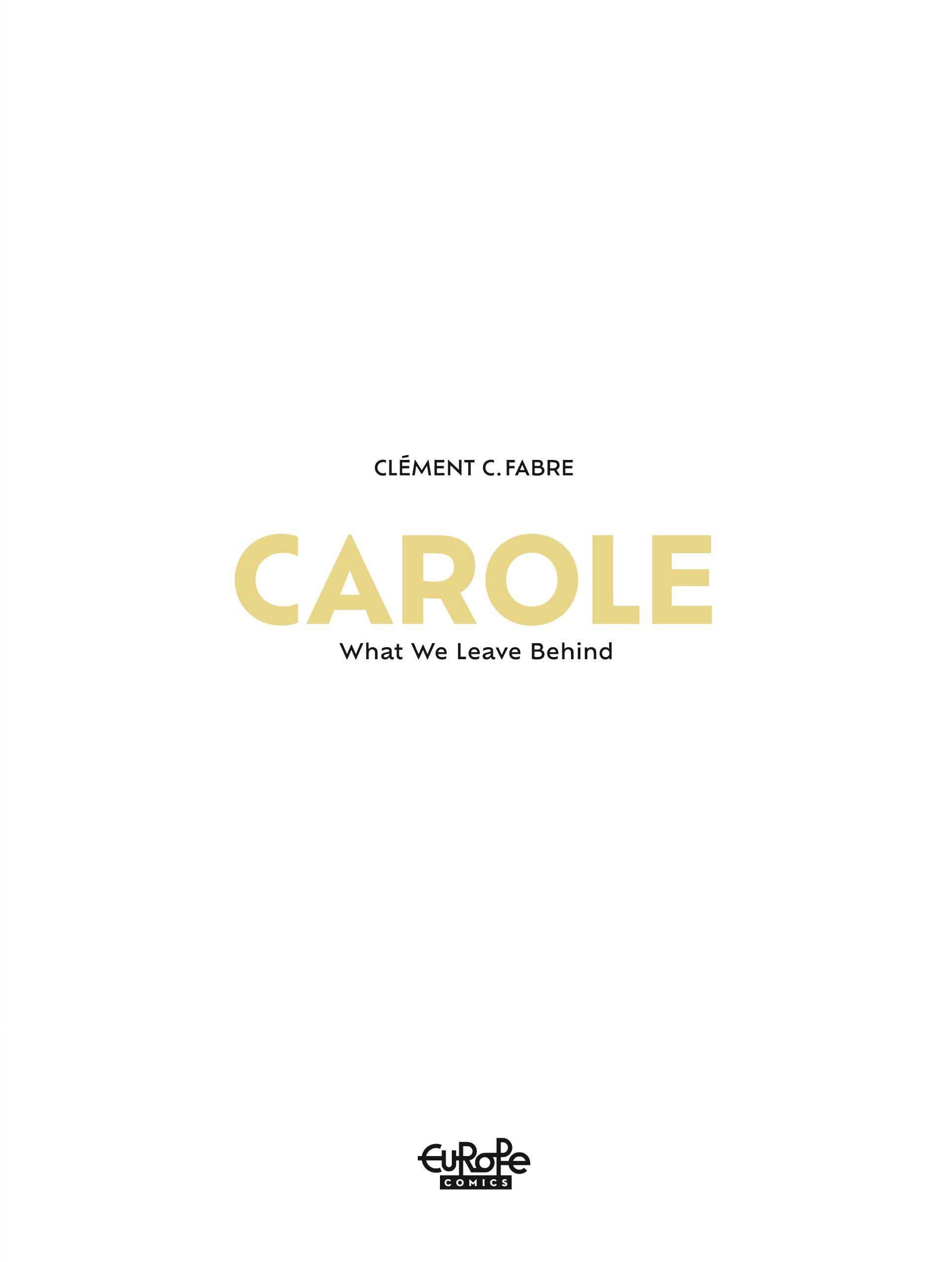 Read online Carole: What We Leave Behind comic -  Issue # TPB (Part 1) - 5