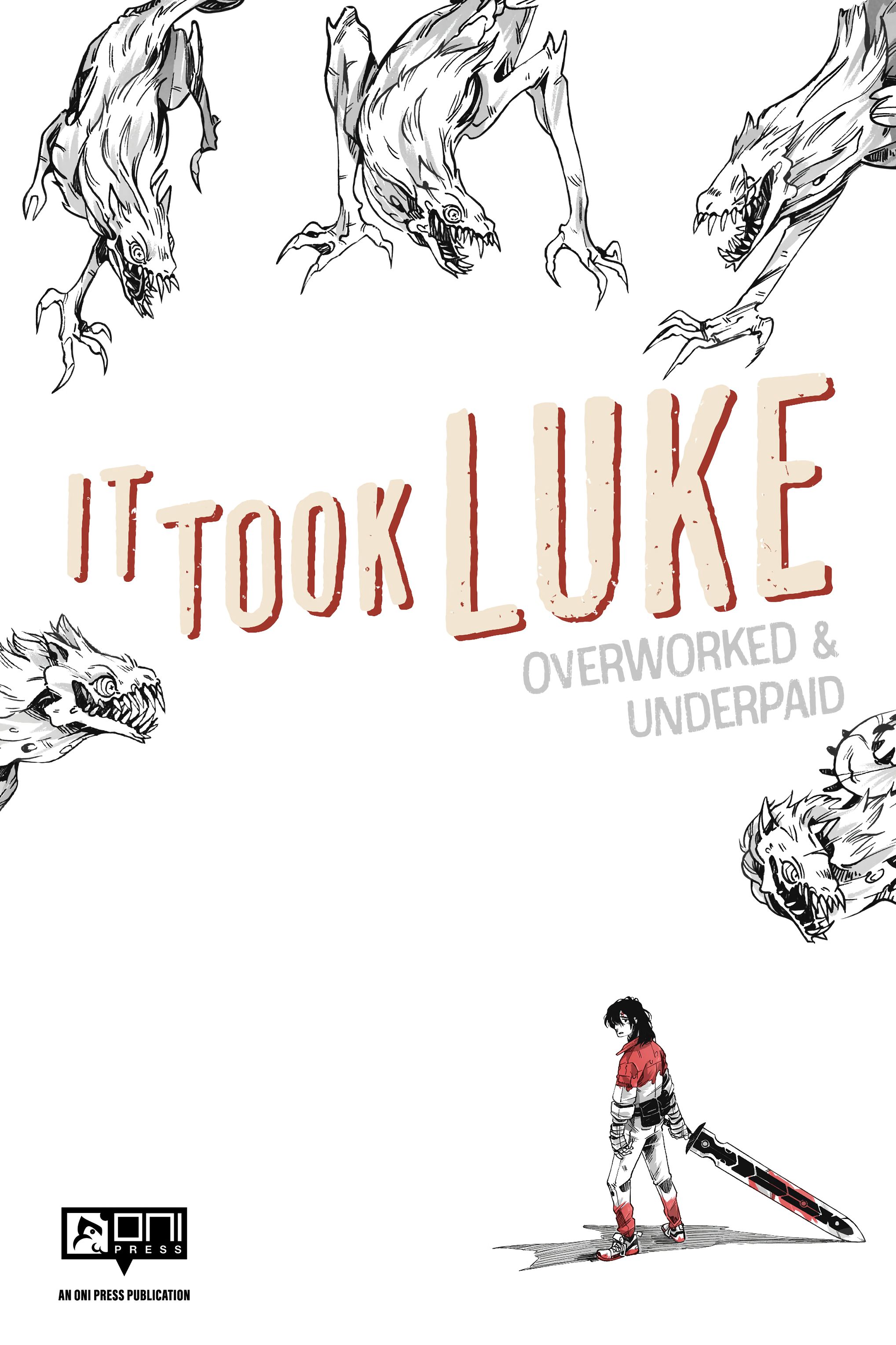 Read online It Took Luke: Overworked & Underpaid comic -  Issue # TPB - 2