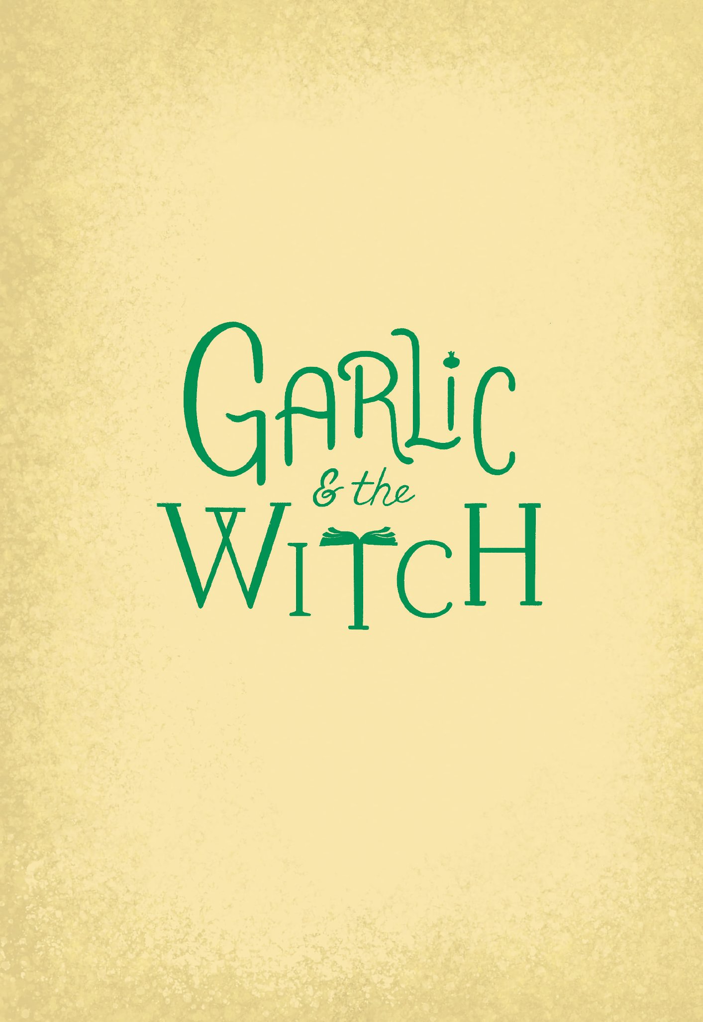 Read online Garlic & the Witch comic -  Issue # TPB (Part 1) - 2