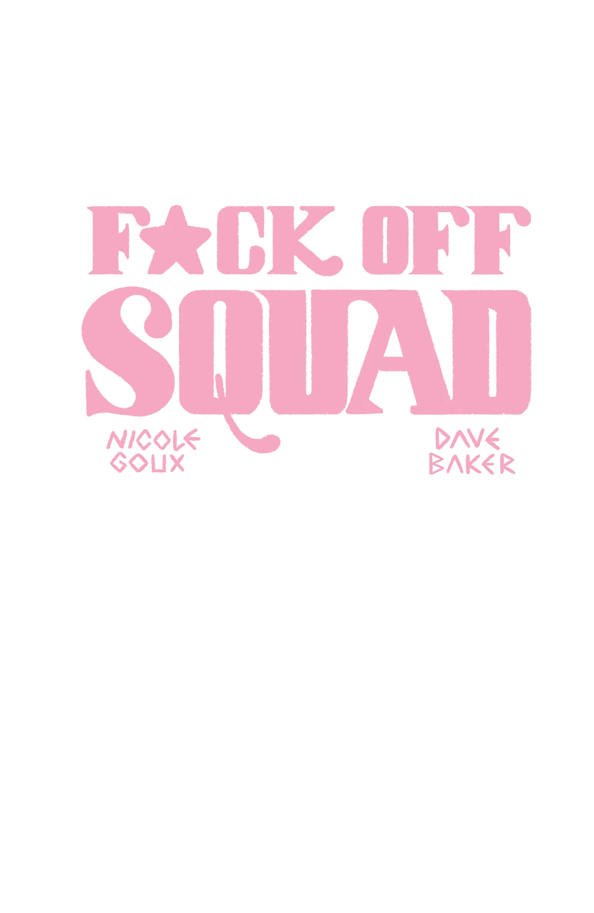 Read online F*ck Off Squad: Remastered Edition comic -  Issue # TPB - 3