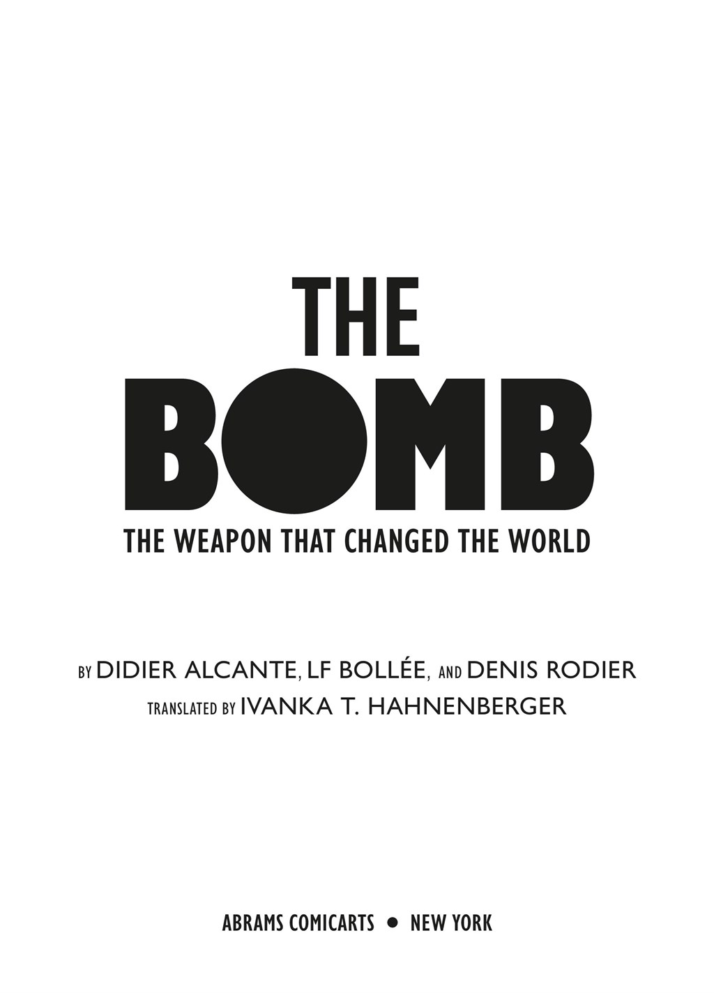 Read online The Bomb: The Weapon That Changed The World comic -  Issue # TPB (Part 1) - 4