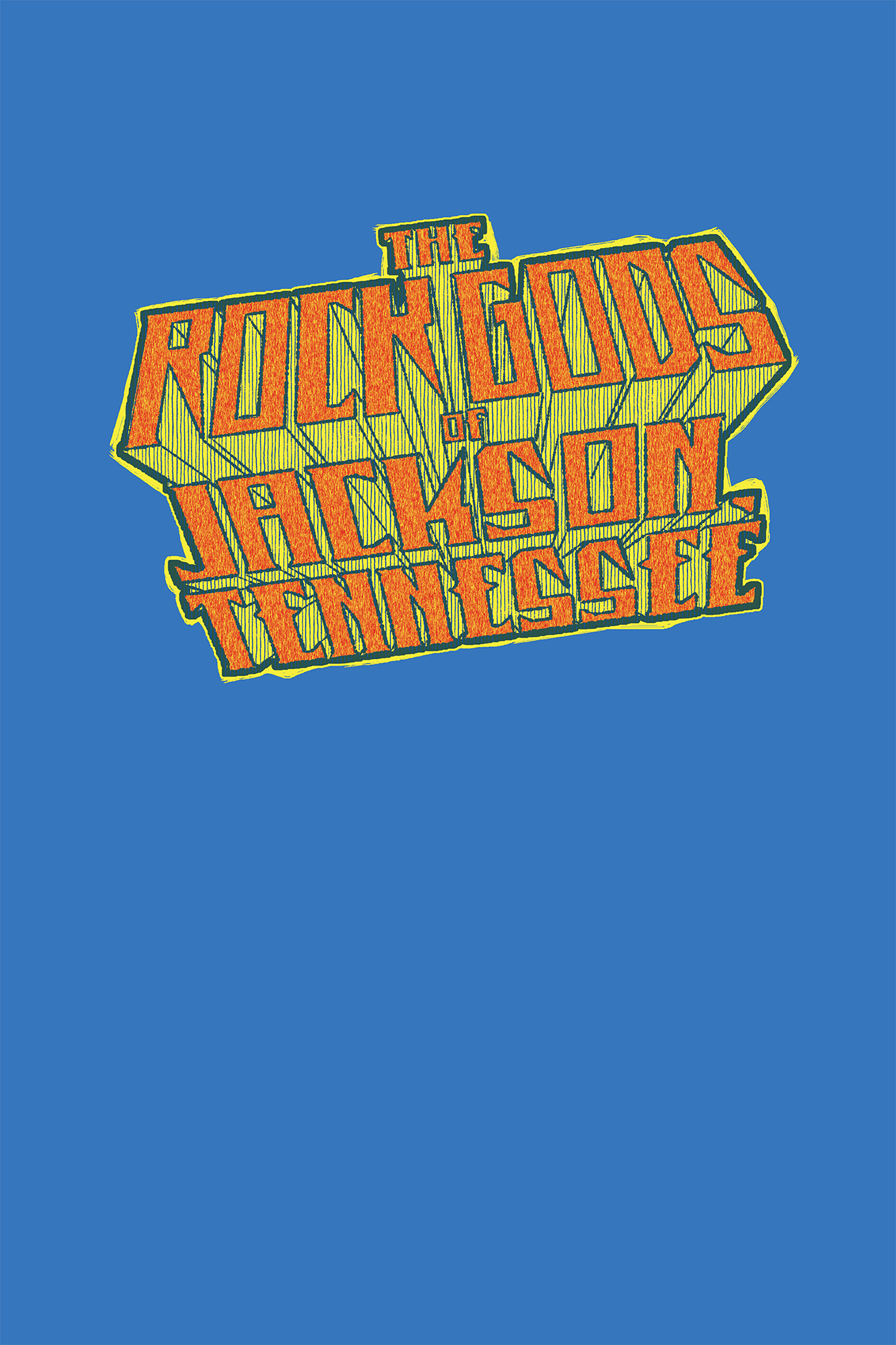 Read online The Rock Gods of Jackson, Tennessee comic -  Issue # TPB (Part 1) - 3
