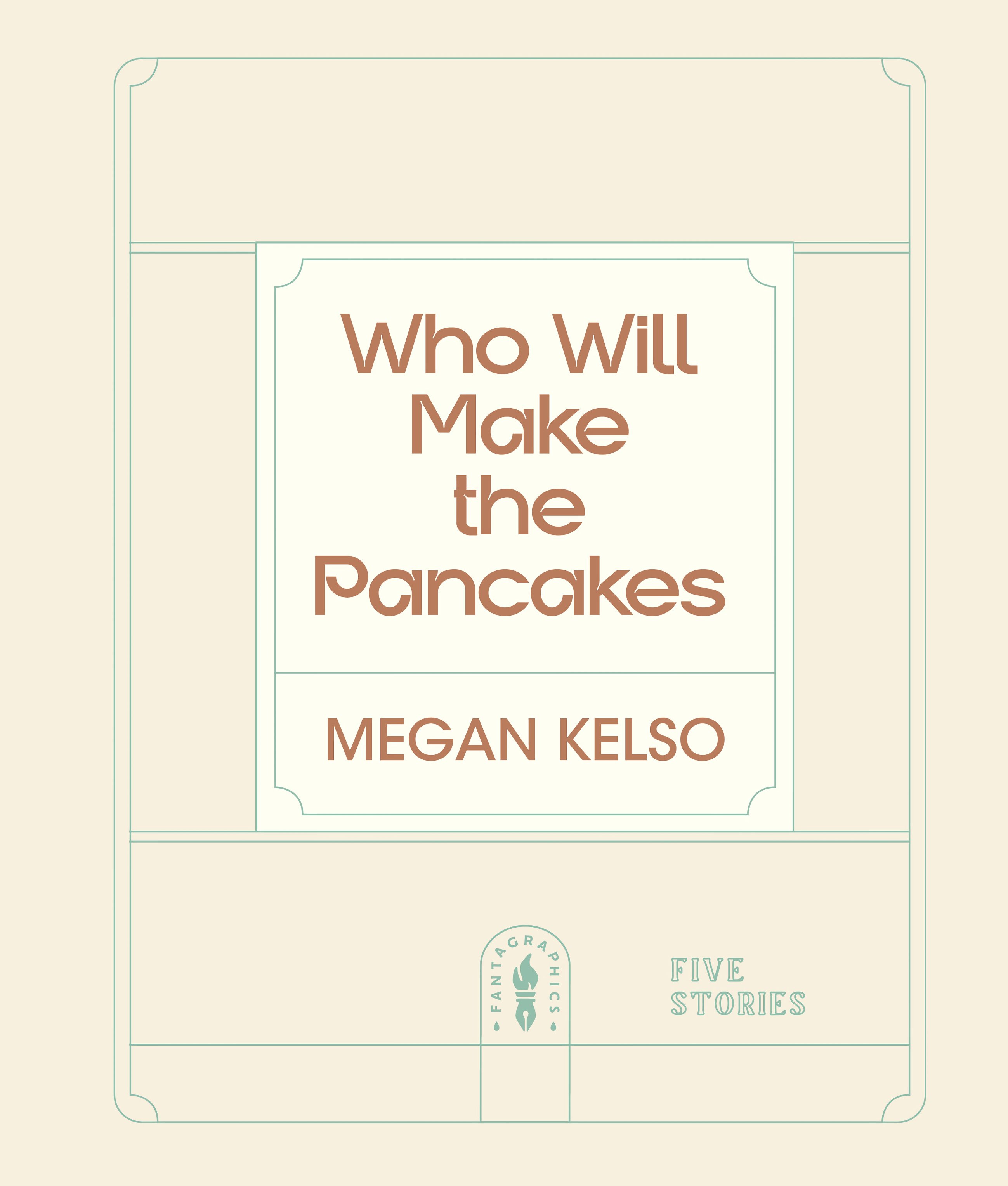 Read online Who Will Make the Pancakes: Five Stories comic -  Issue # TPB (Part 1) - 2