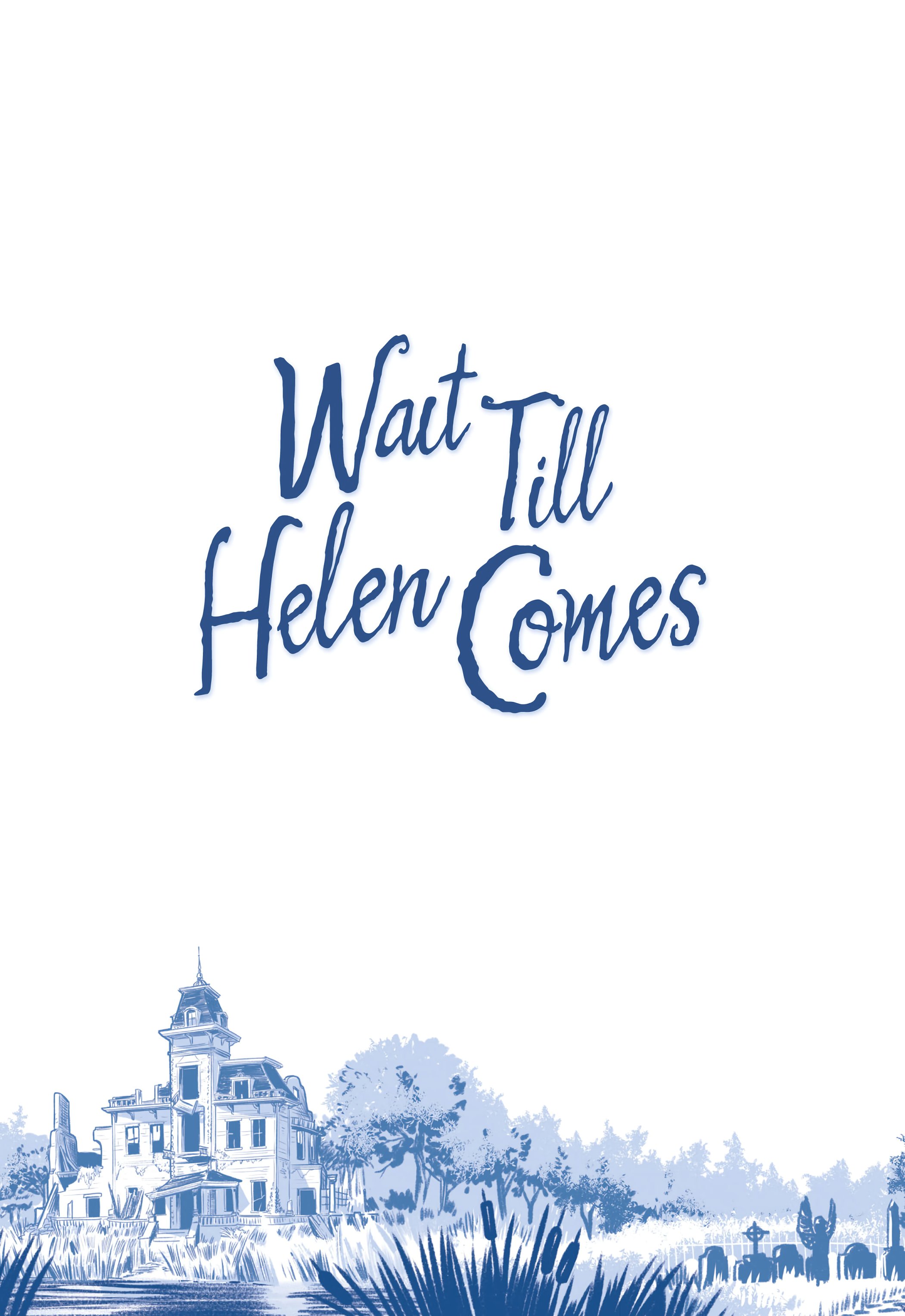 Read online Wait Till Helen Comes: a Ghost Story Graphic Novel comic -  Issue # TPB (Part 1) - 5