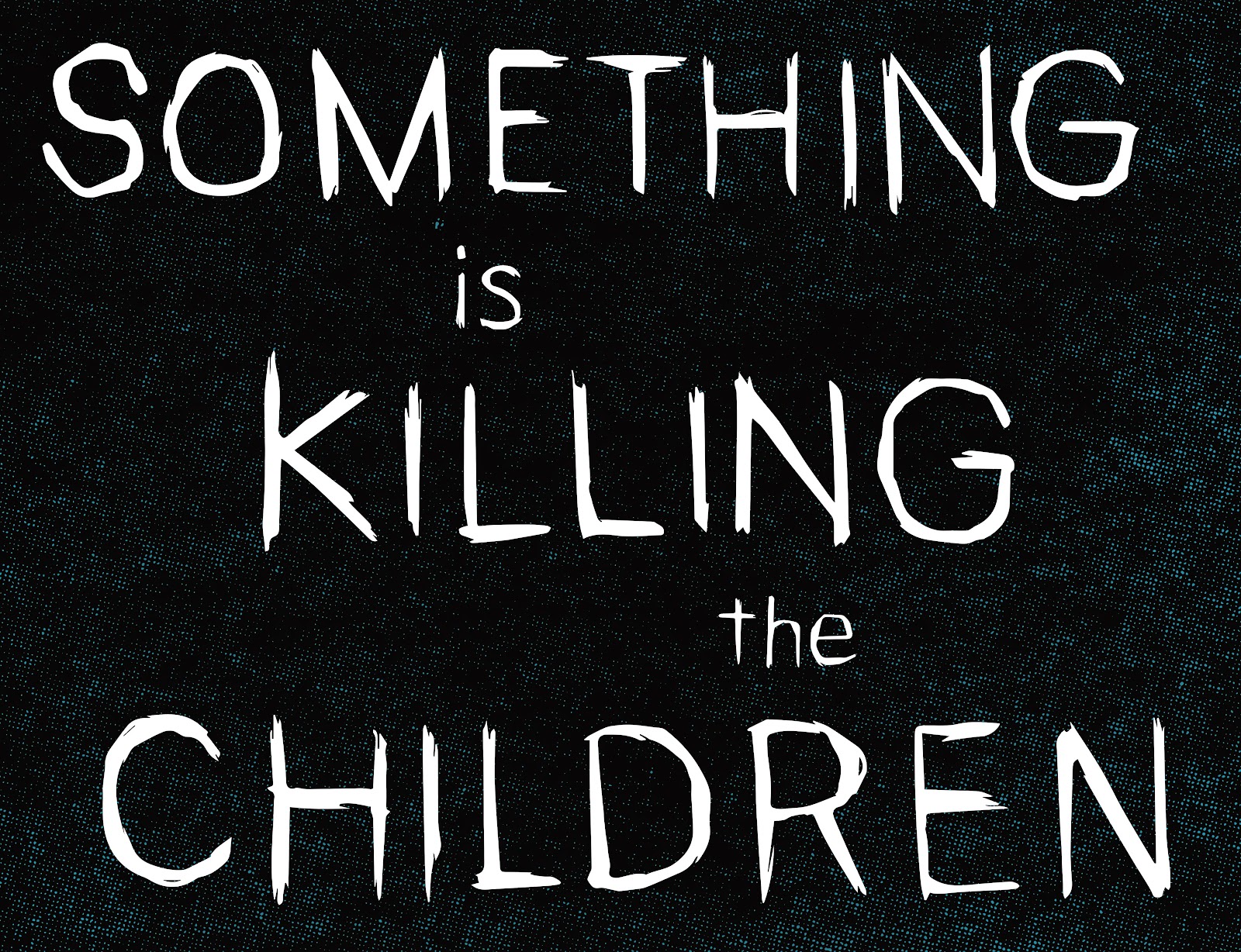 Something is Killing the Children issue 32 - Page 6