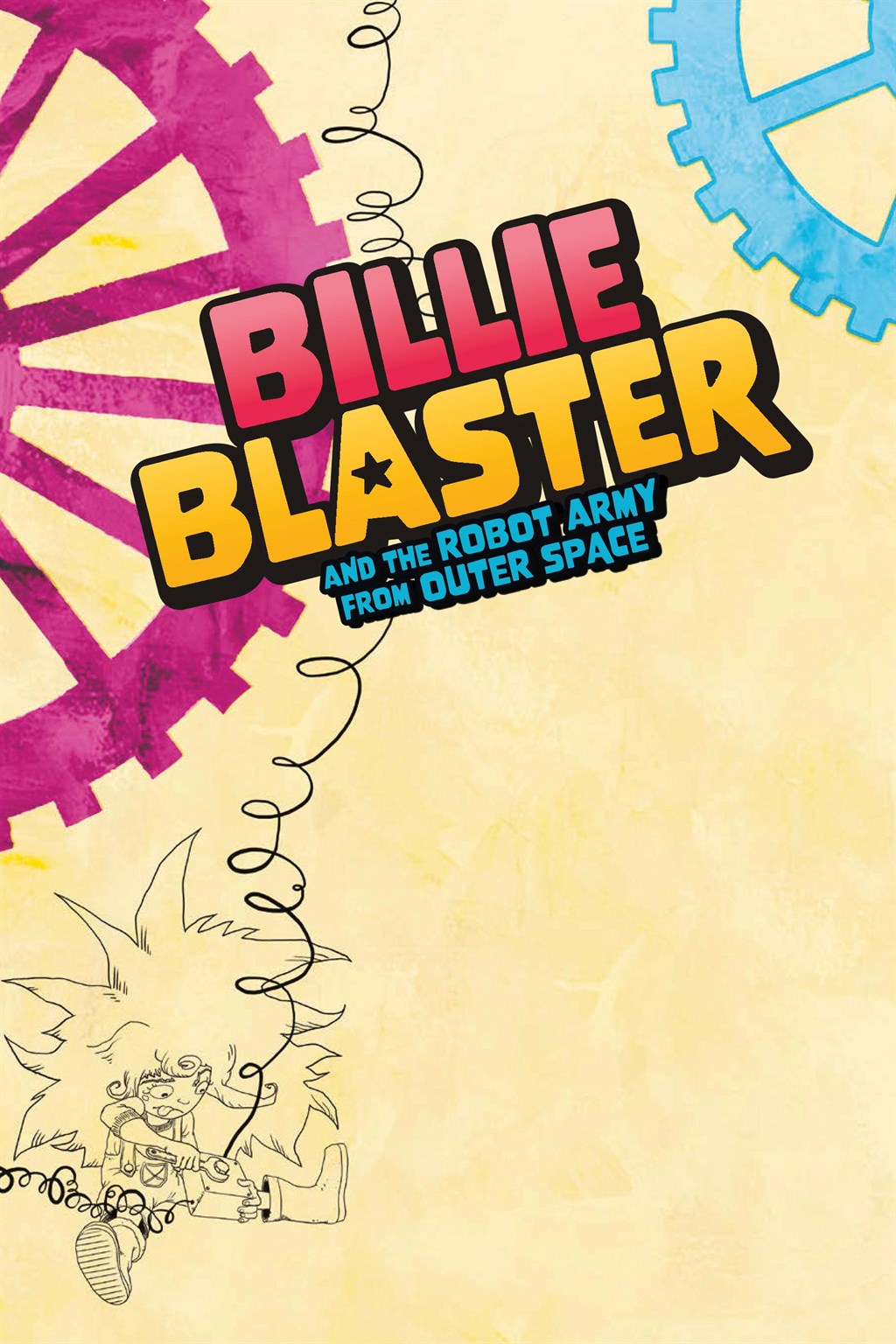 Read online Billie Blaster and the Robot Army From Outer Space comic -  Issue # TPB (Part 1) - 11