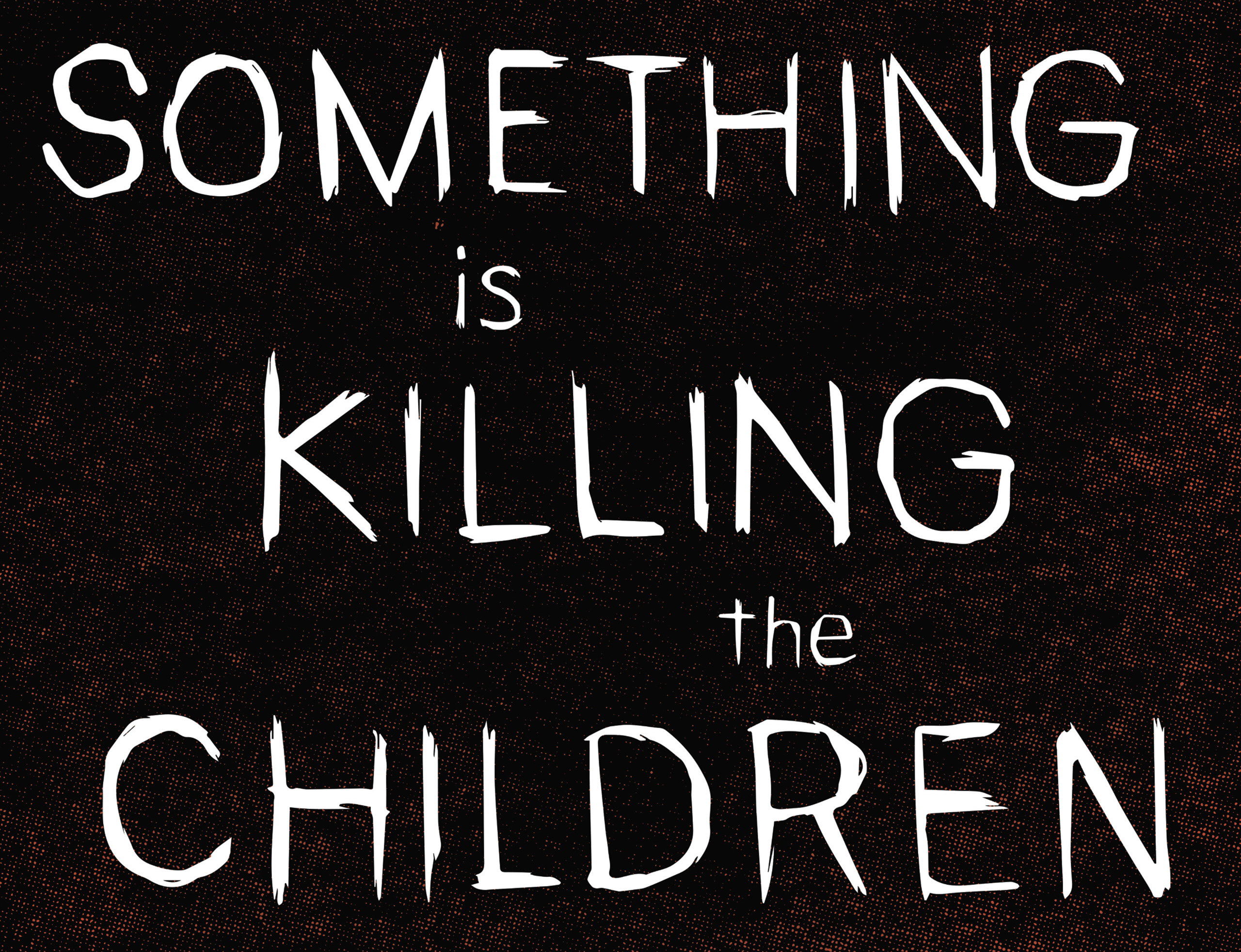 Read online Something is Killing the Children comic -  Issue #31 - 11