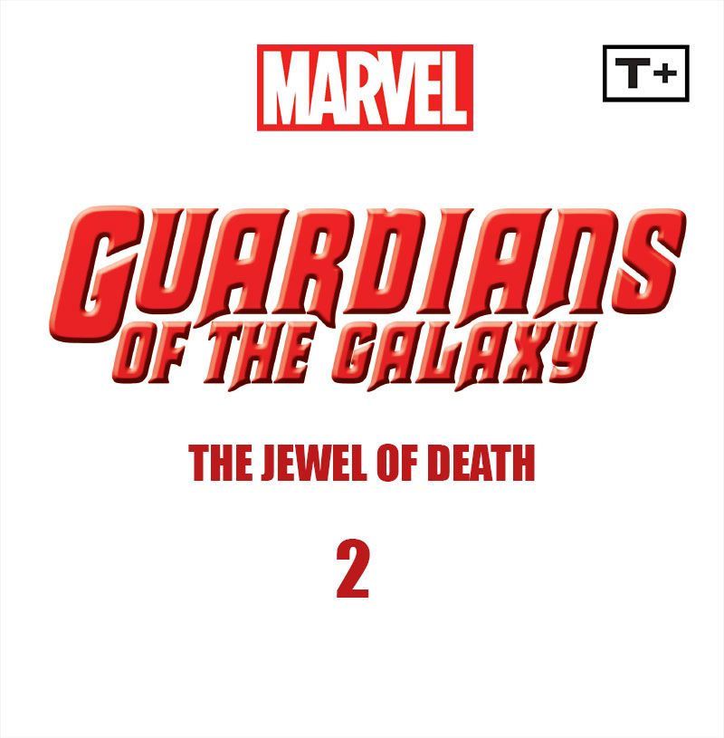 Read online Guardians of the Galaxy: The Jewel of Death Infinity Comic comic -  Issue #2 - 2