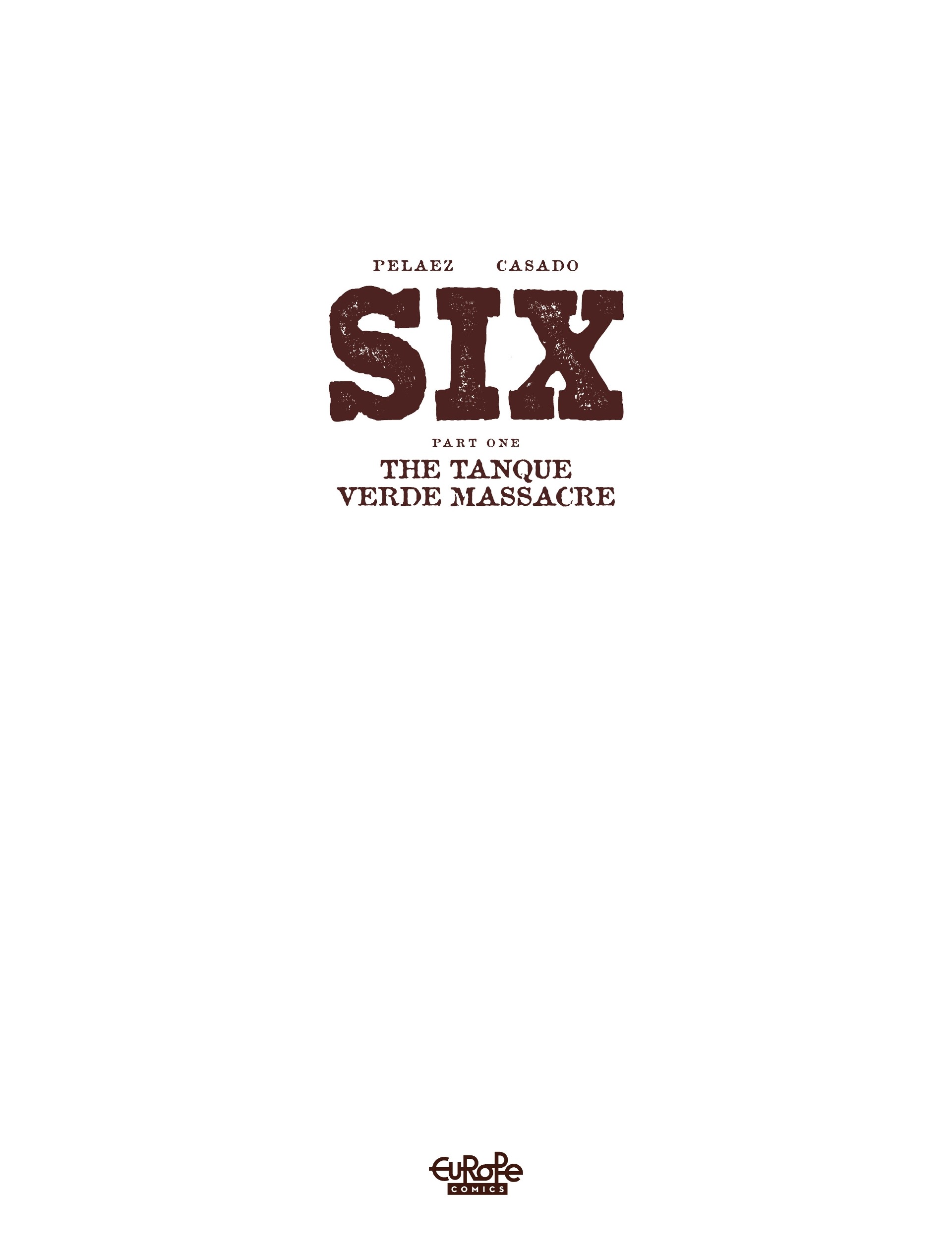 Read online Six: The Tanque Verde Massacre comic -  Issue # Full - 2