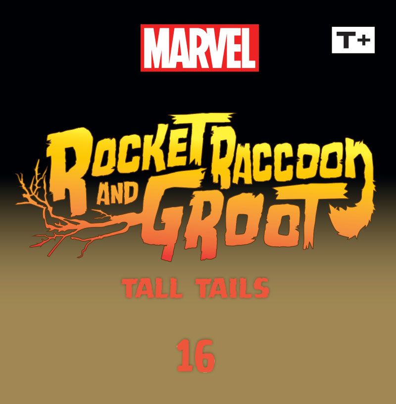 Read online Rocket Raccoon & Groot: Tall Tails Infinity Comic comic -  Issue #16 - 2