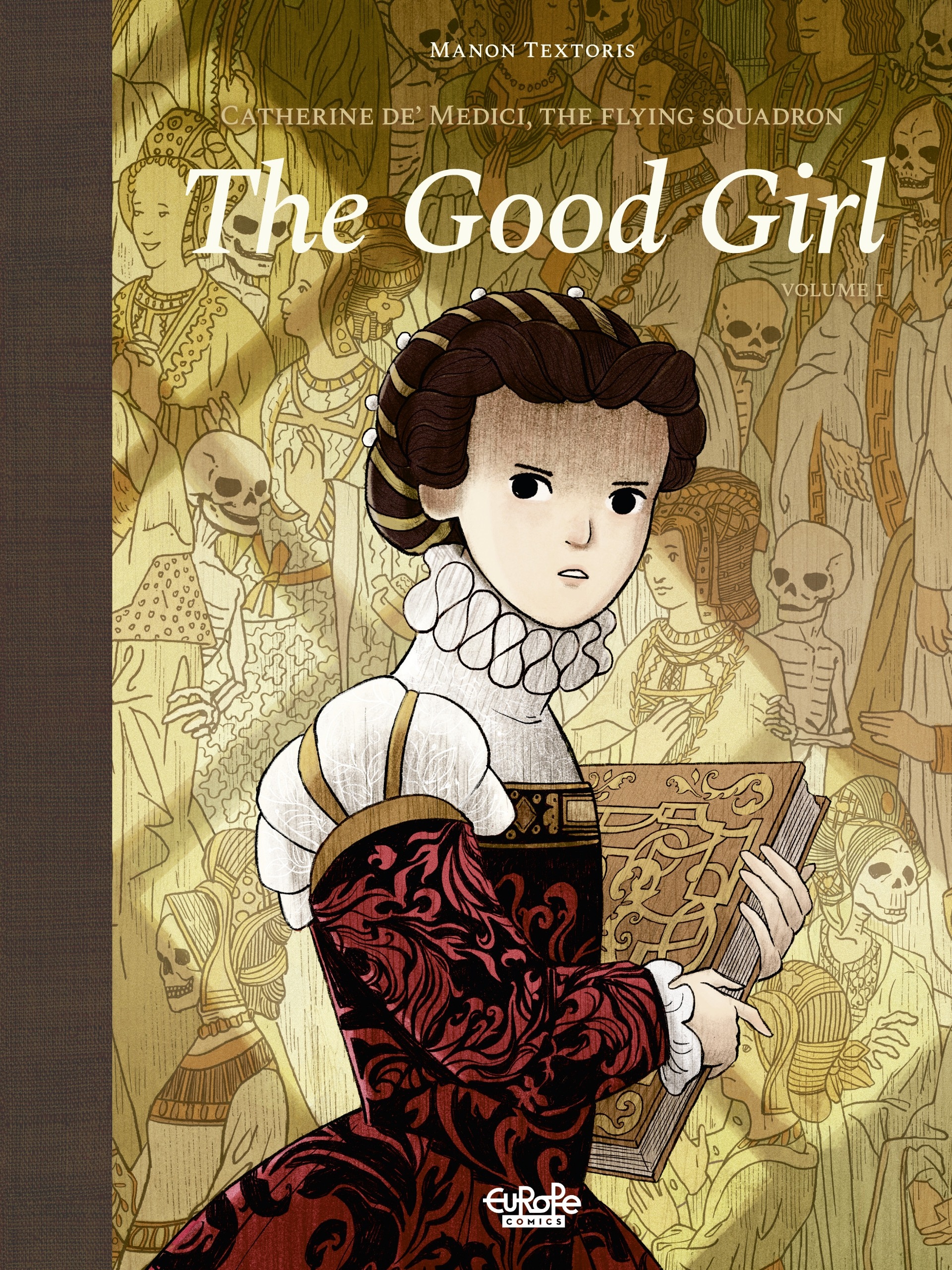 Read online Catherine de' Medici, The Flying Squadron: The Good Girl comic -  Issue # TPB - 1