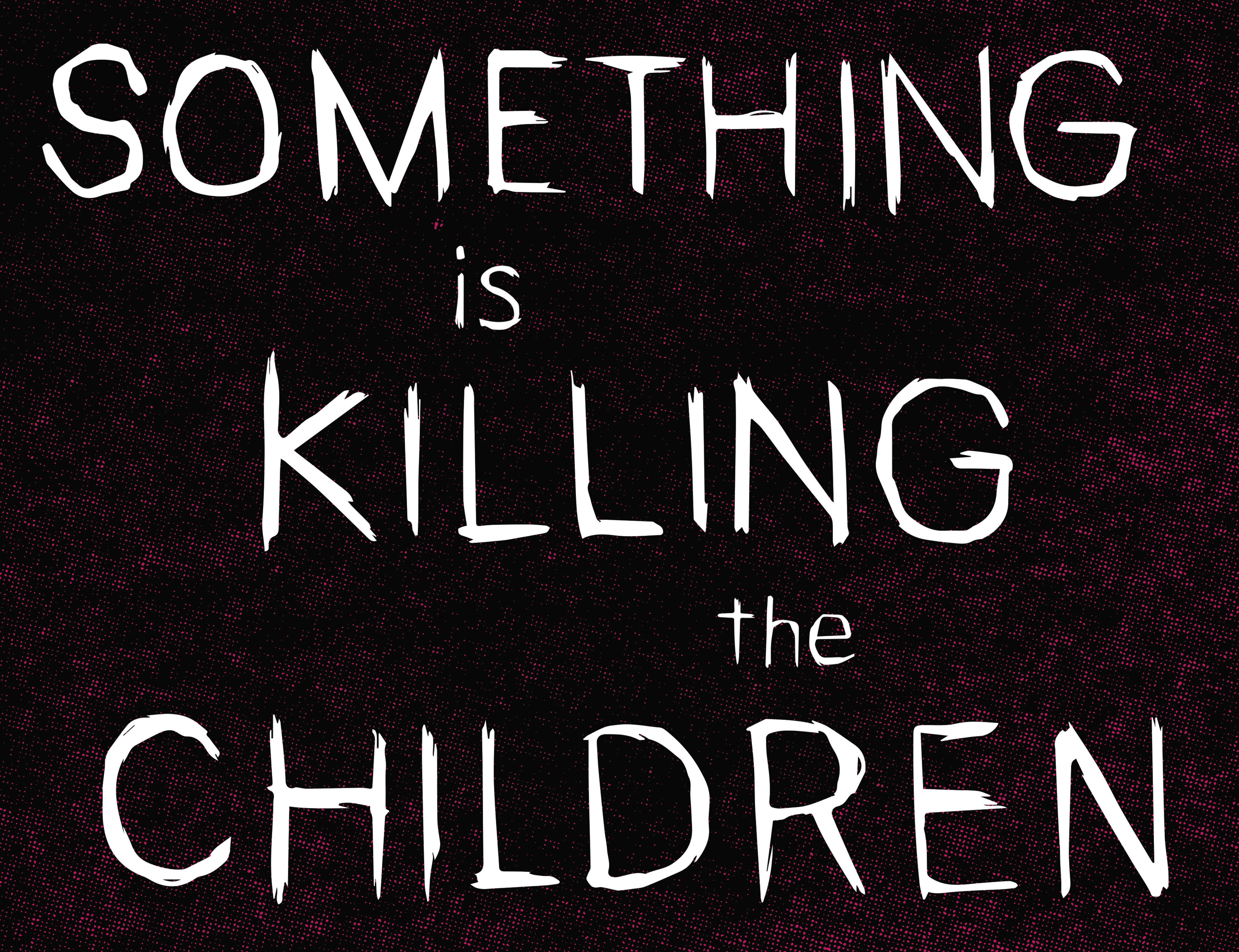 Read online Something is Killing the Children comic -  Issue #30 - 11