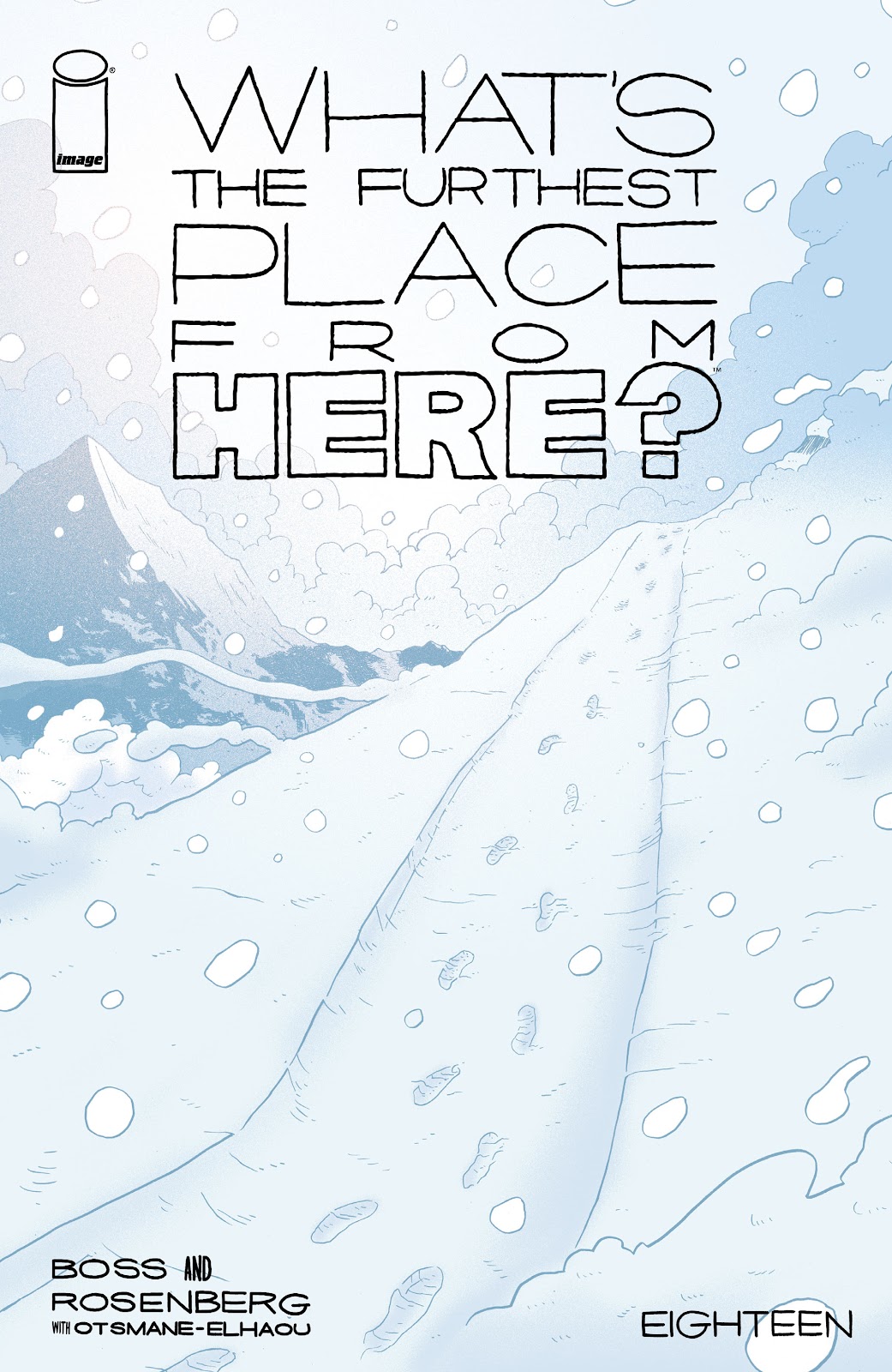 What's The Furthest Place From Here? issue 18 - Page 1