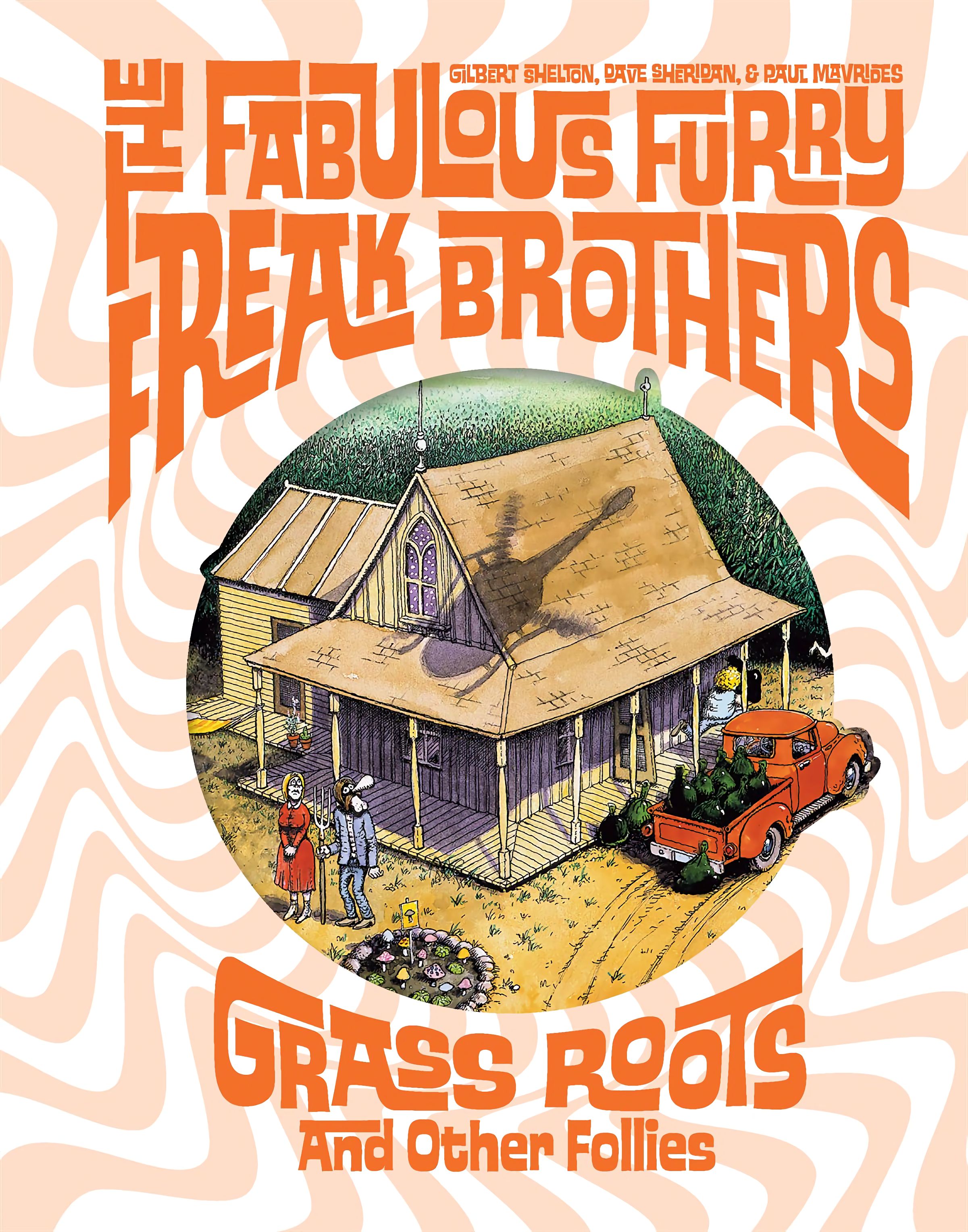 The Fabulous Furry Freak Brothers: In the 21st Century and Other Follies issue Grass Roots and Other Follies - Page 1