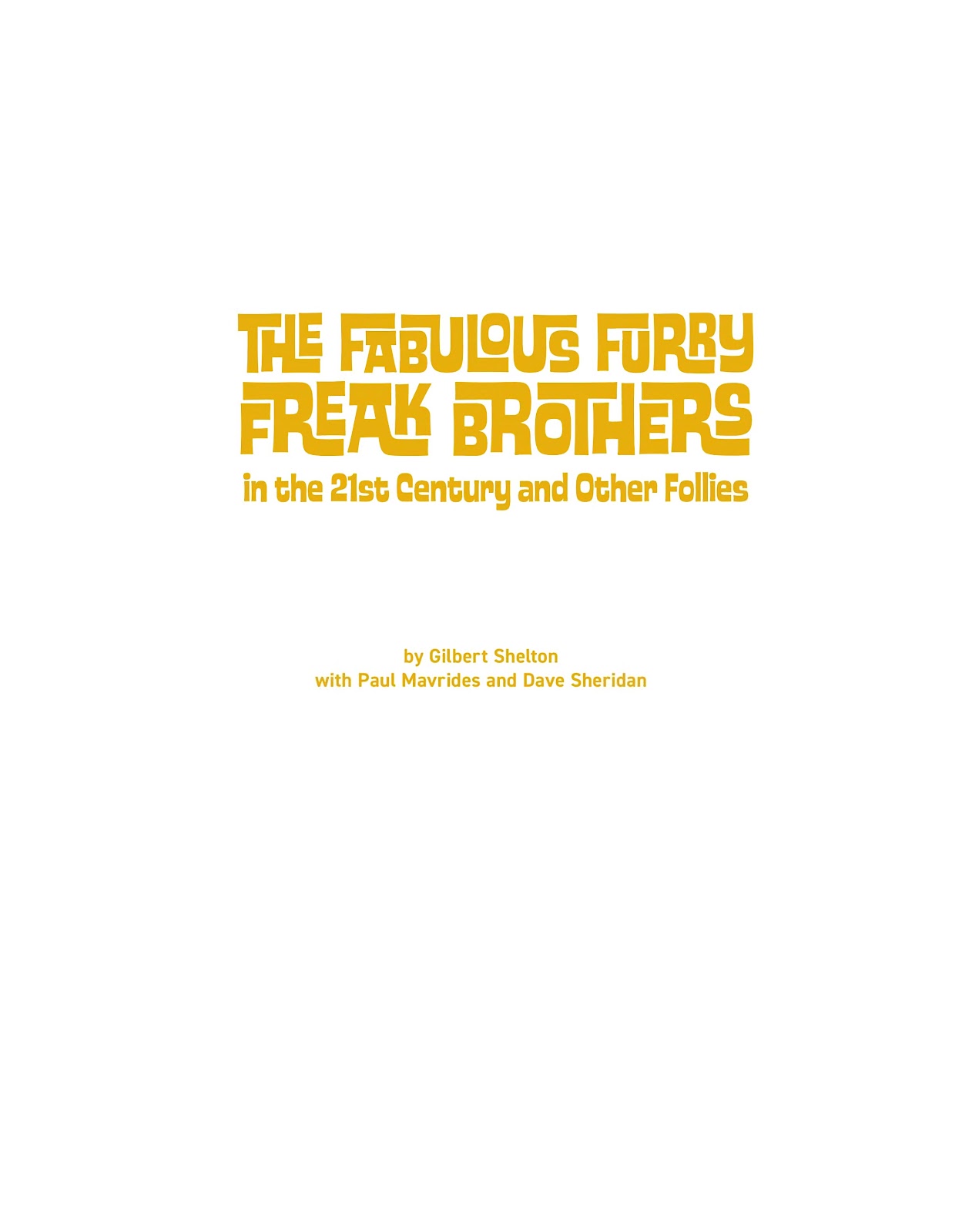 The Fabulous Furry Freak Brothers: In the 21st Century and Other Follies issue TPB - Page 2