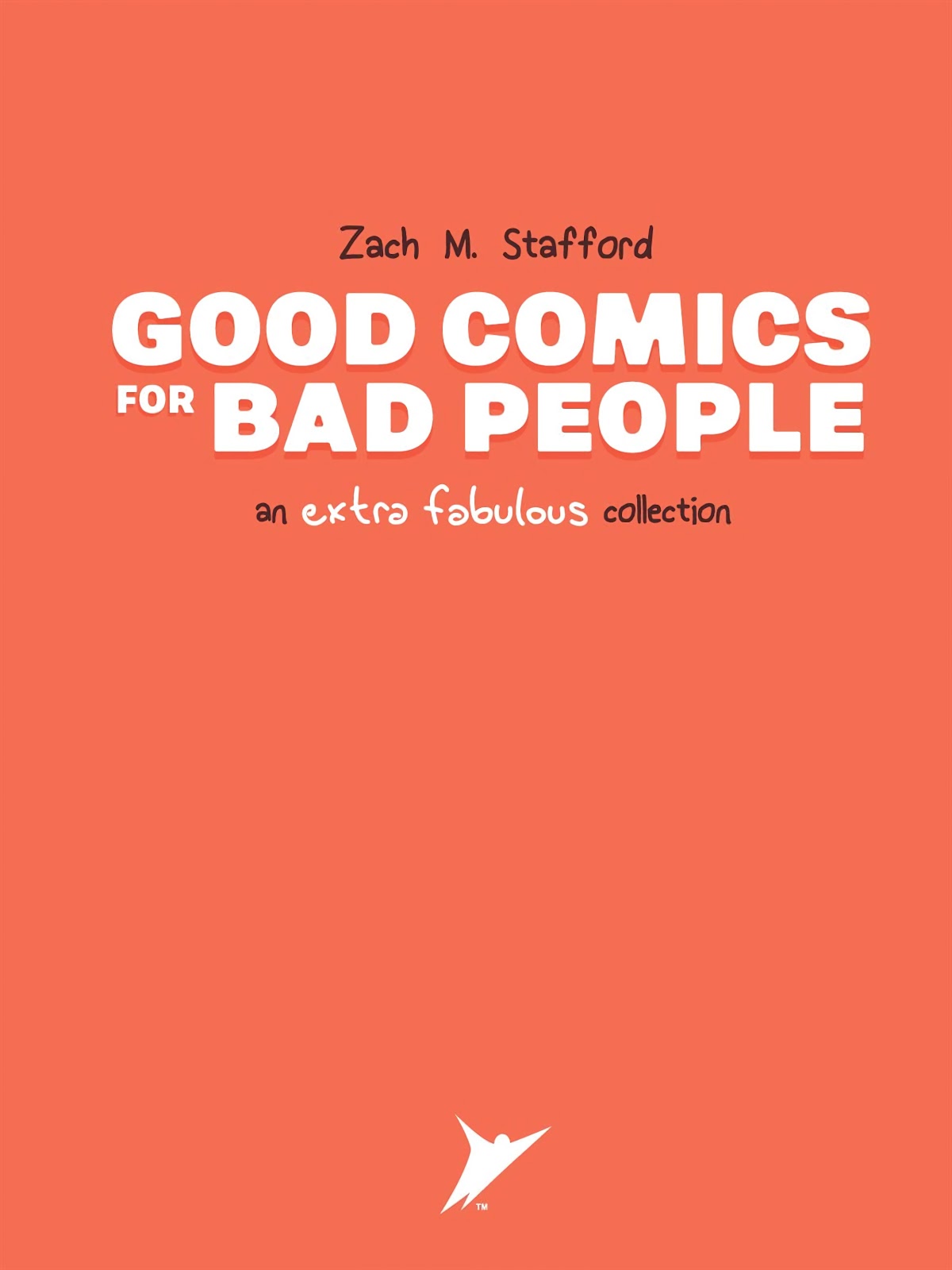 Good Comics for Bad People: An Extra Fabulous Collection issue TPB - Page 3
