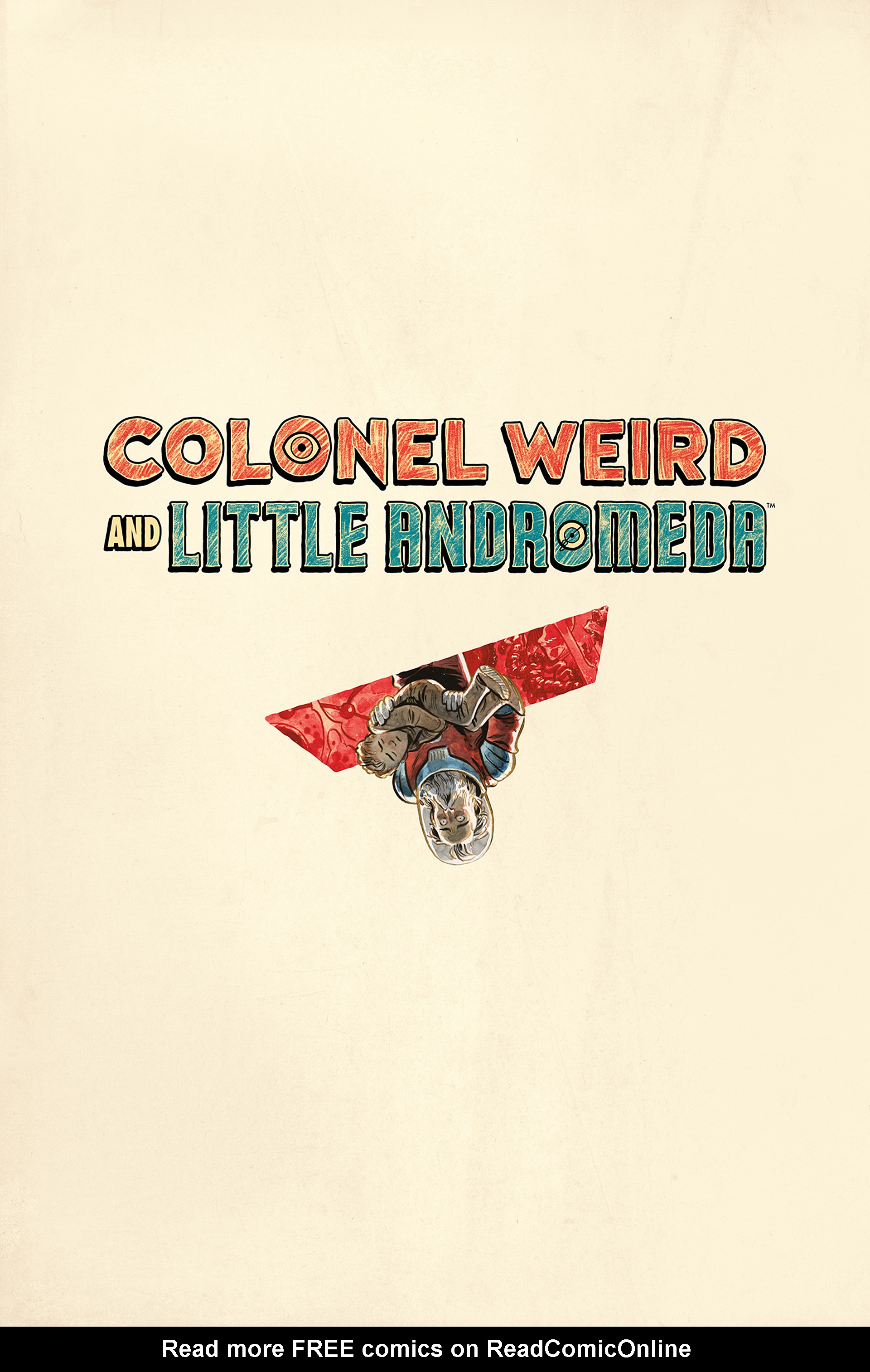 Read online Colonel Weird and Little Andromeda comic -  Issue # TPB - 3