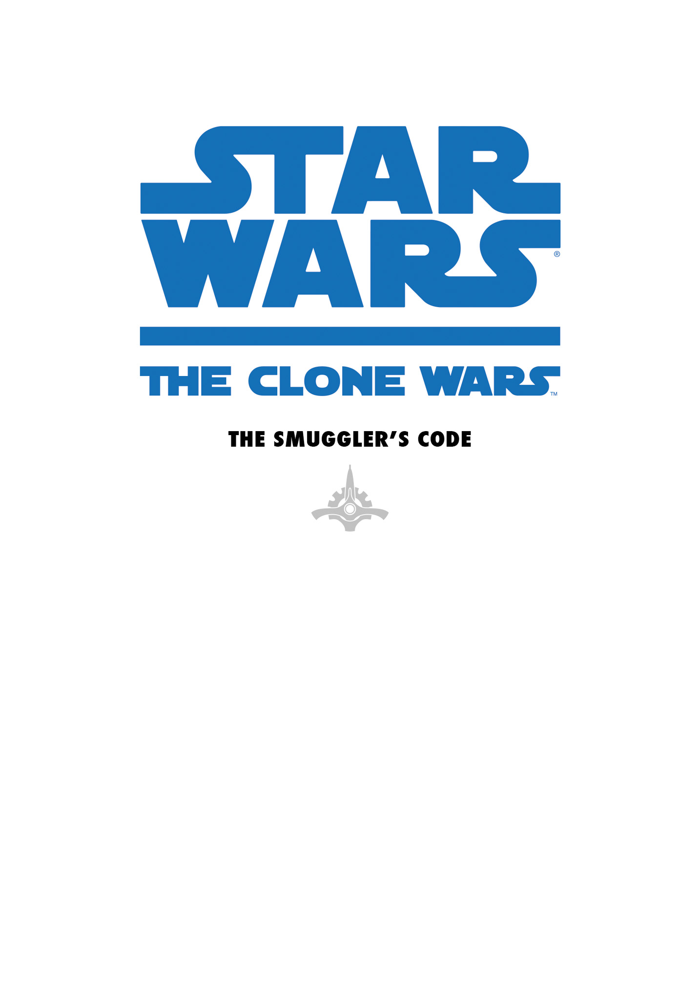 Read online Star Wars: The Clone Wars - The Smuggler's Code comic -  Issue # Full - 2