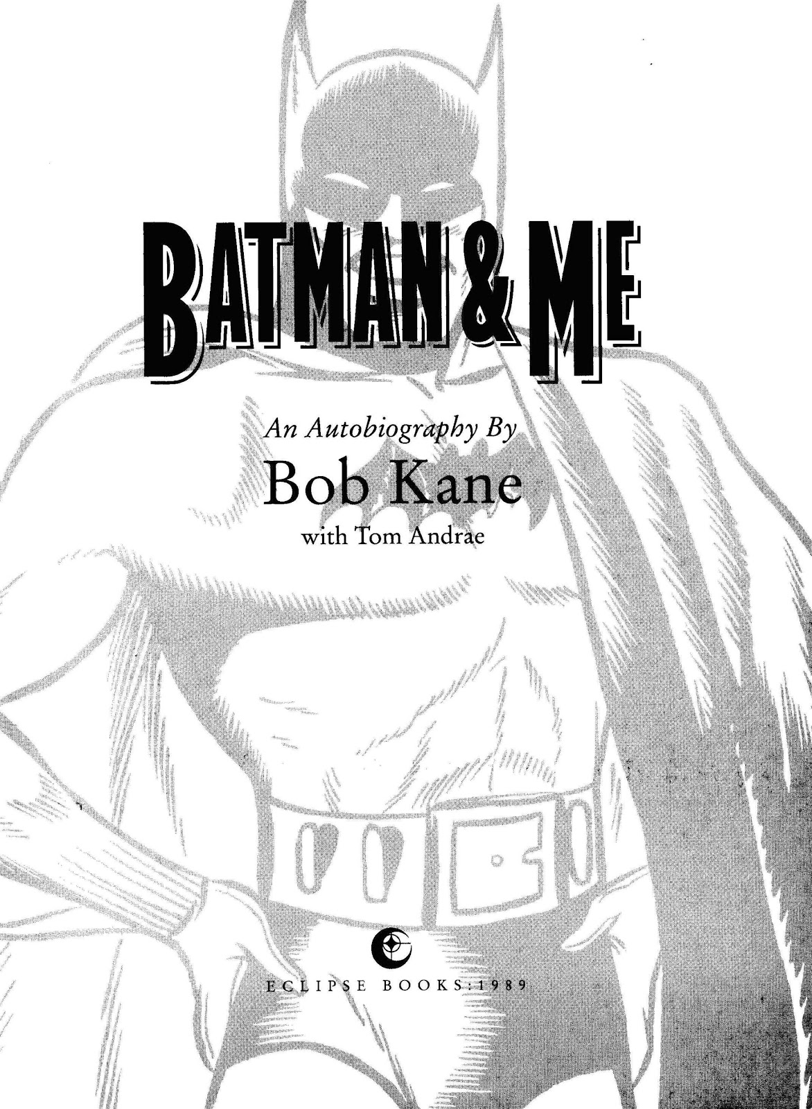 Batman & Me issue TPB (Part 1) - Page 3