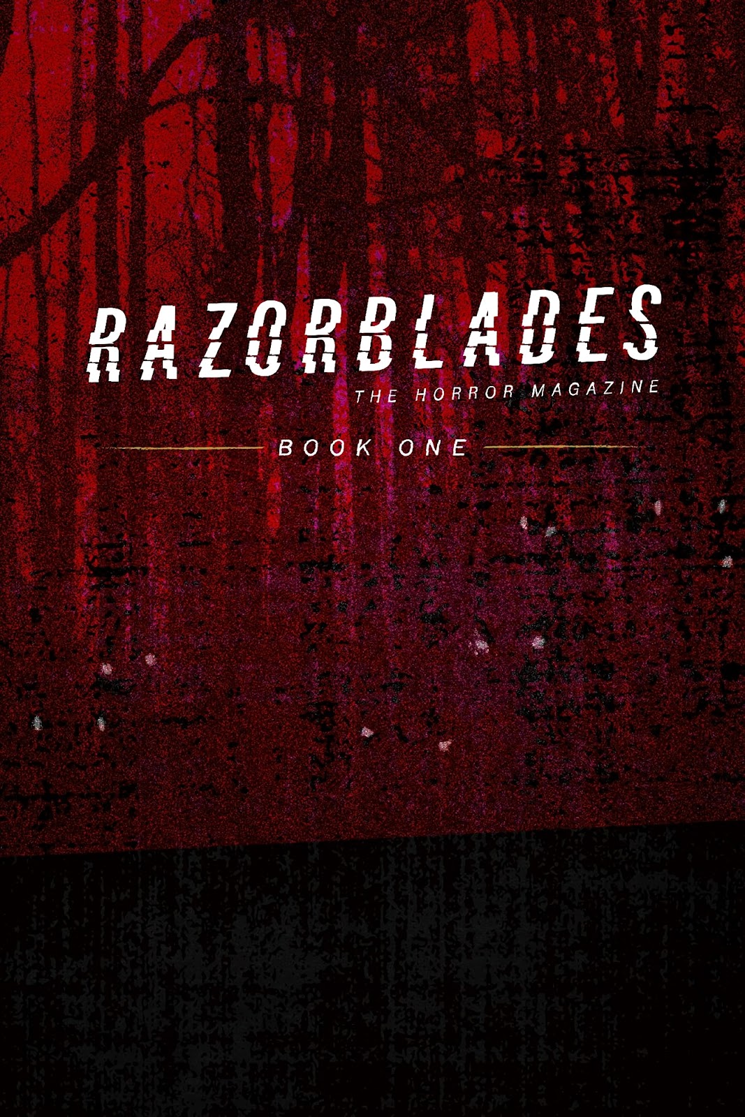Razorblades: The Horror Magazine issue Year One Omnibus (Part 1) - Page 3
