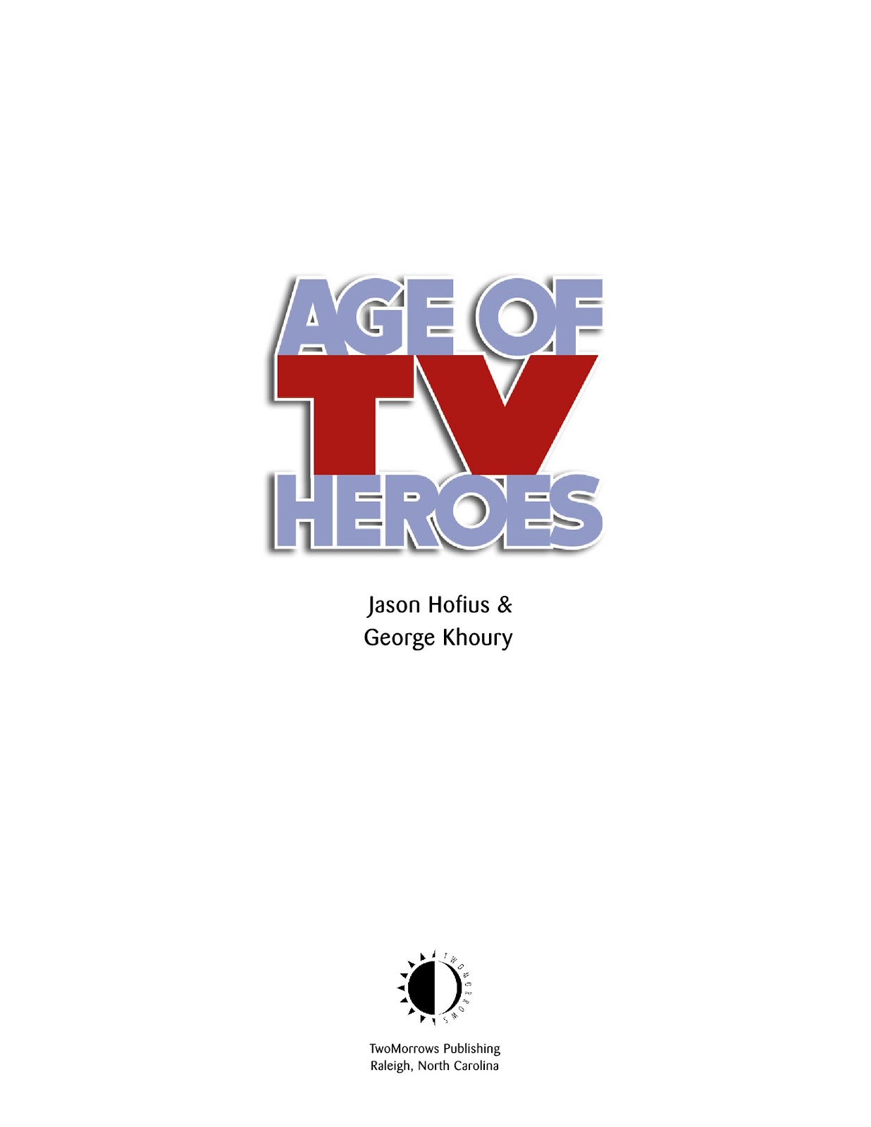 Age Of TV Heroes: The Live-Action Adventures Of Your Favorite Comic Book Characters issue TPB (Part 1) - Page 2