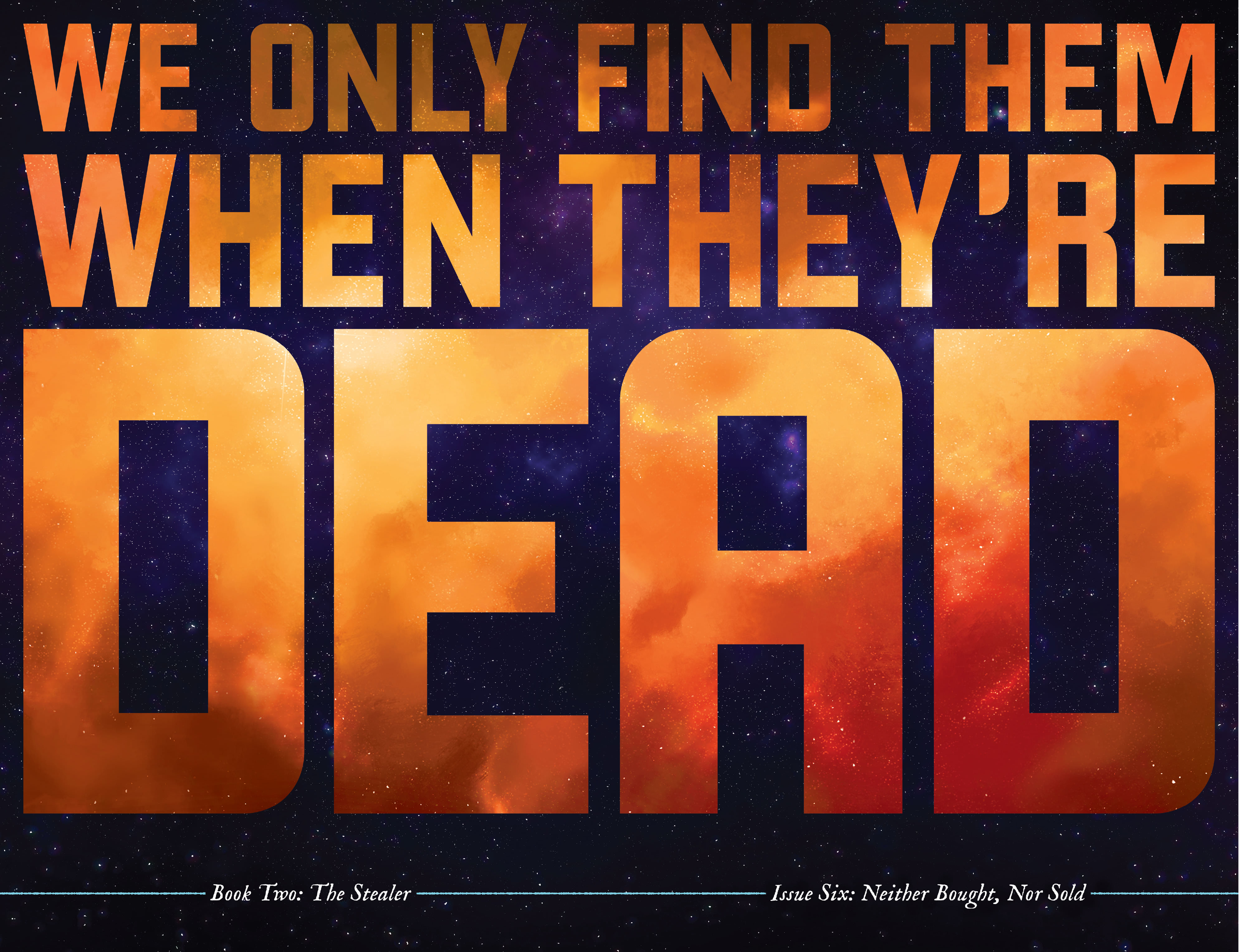 Read online We Only Find Them When They're Dead comic -  Issue #6 - 6