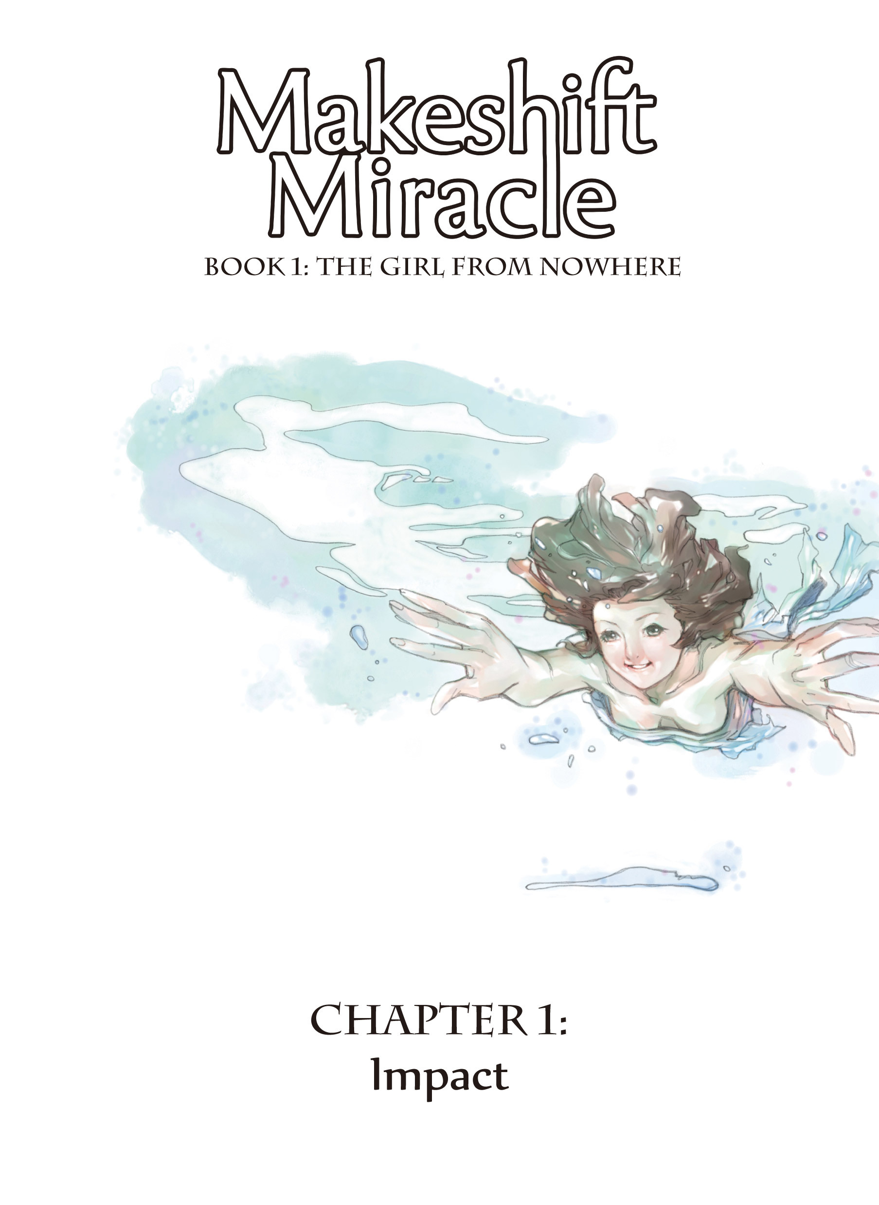 Read online Makeshift Miracle: The Girl From Nowhere comic -  Issue #1 - 2
