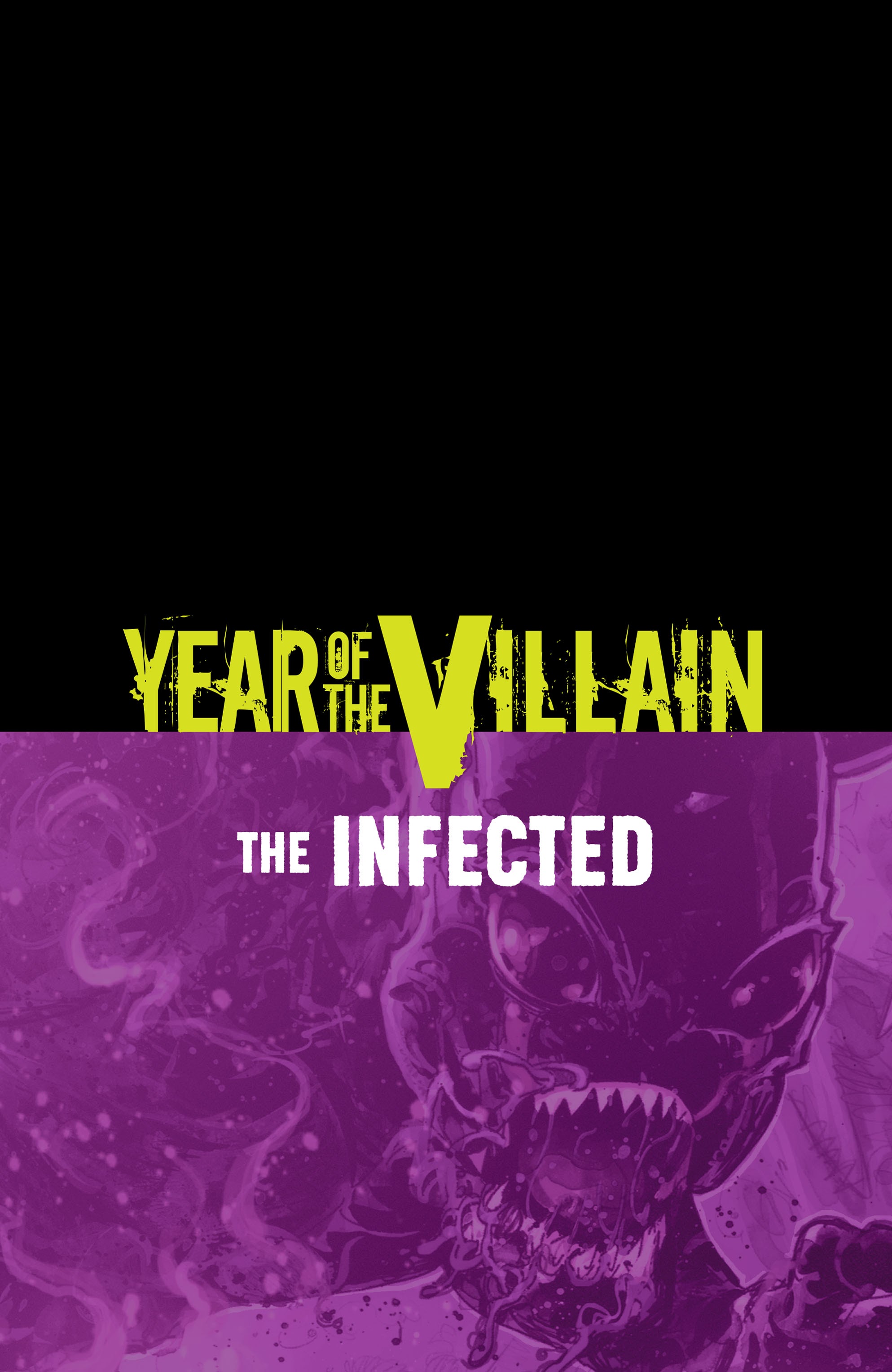 Read online Year of the Villain: The Infected comic -  Issue # TPB - 2
