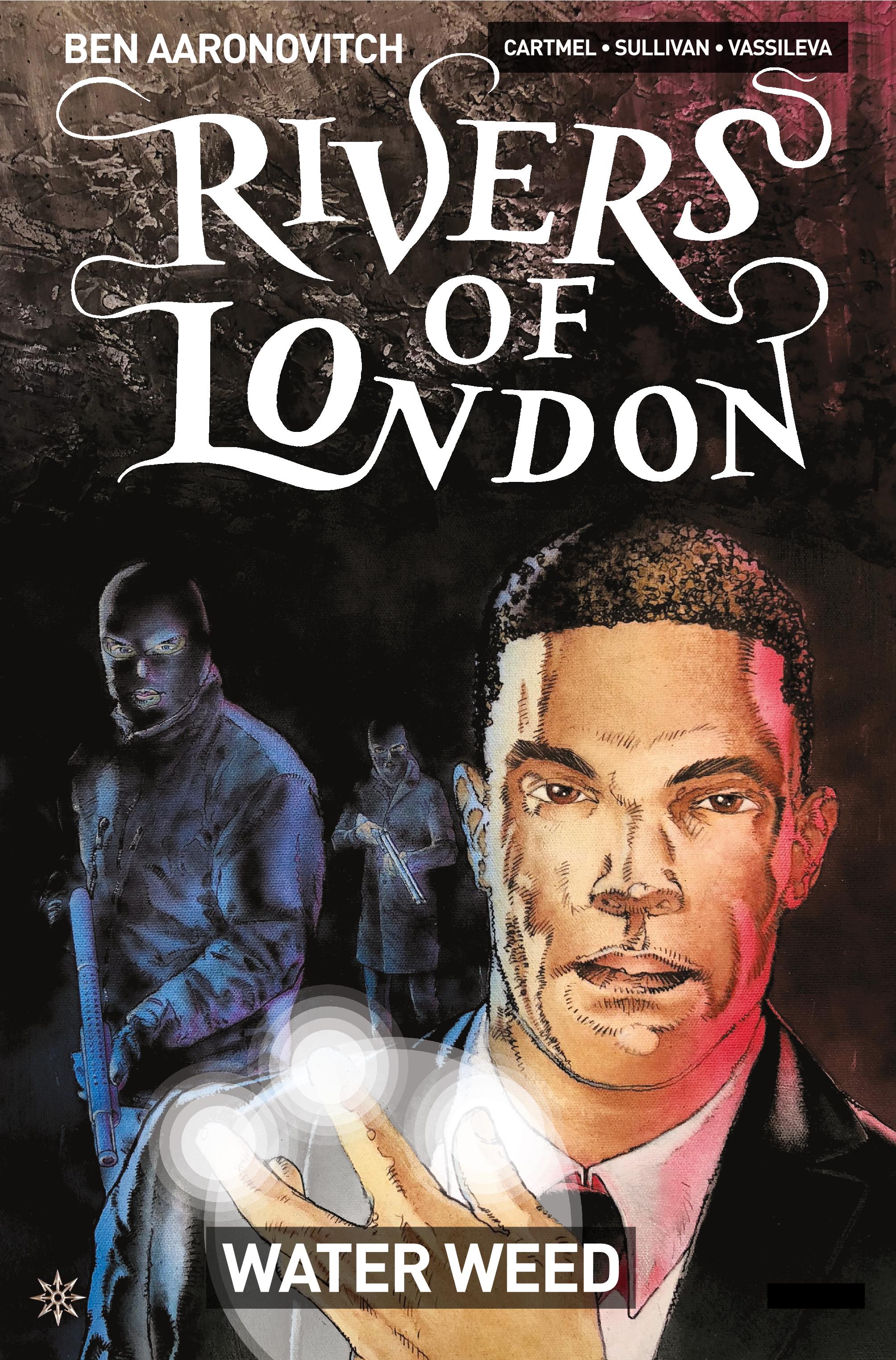 Read online Rivers of London: Water Weed comic -  Issue #3 - 1