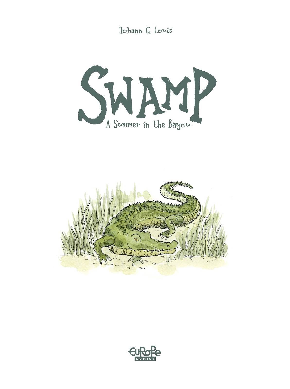 Swamp: A Summer in the Bayou issue TPB (Part 1) - Page 3