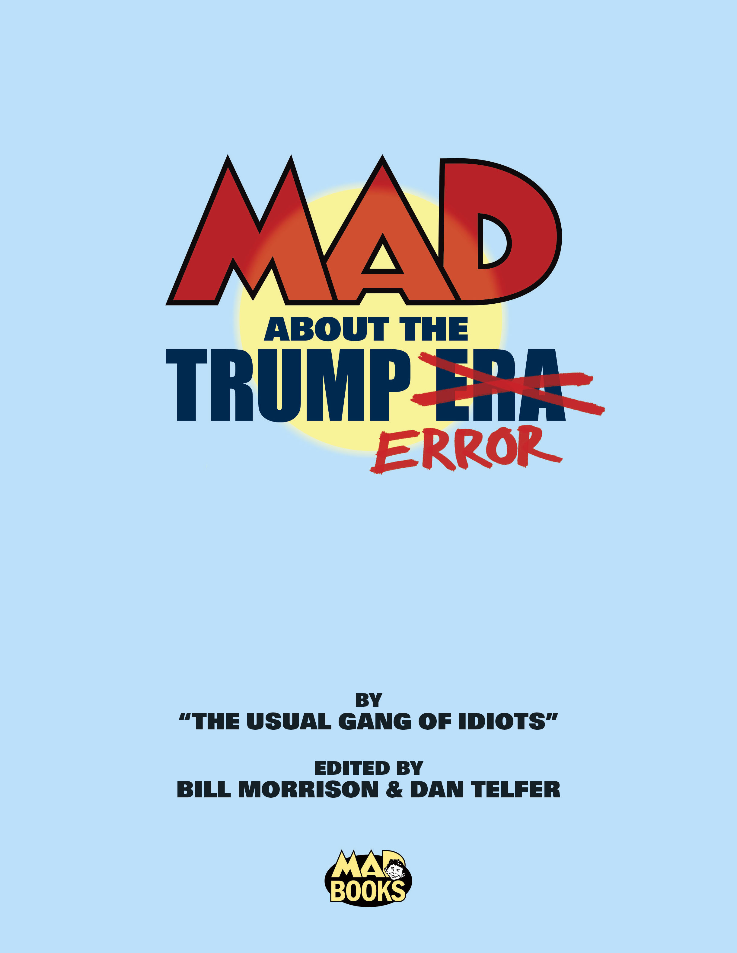 Read online MAD About the Trump Era comic -  Issue # TPB - 2