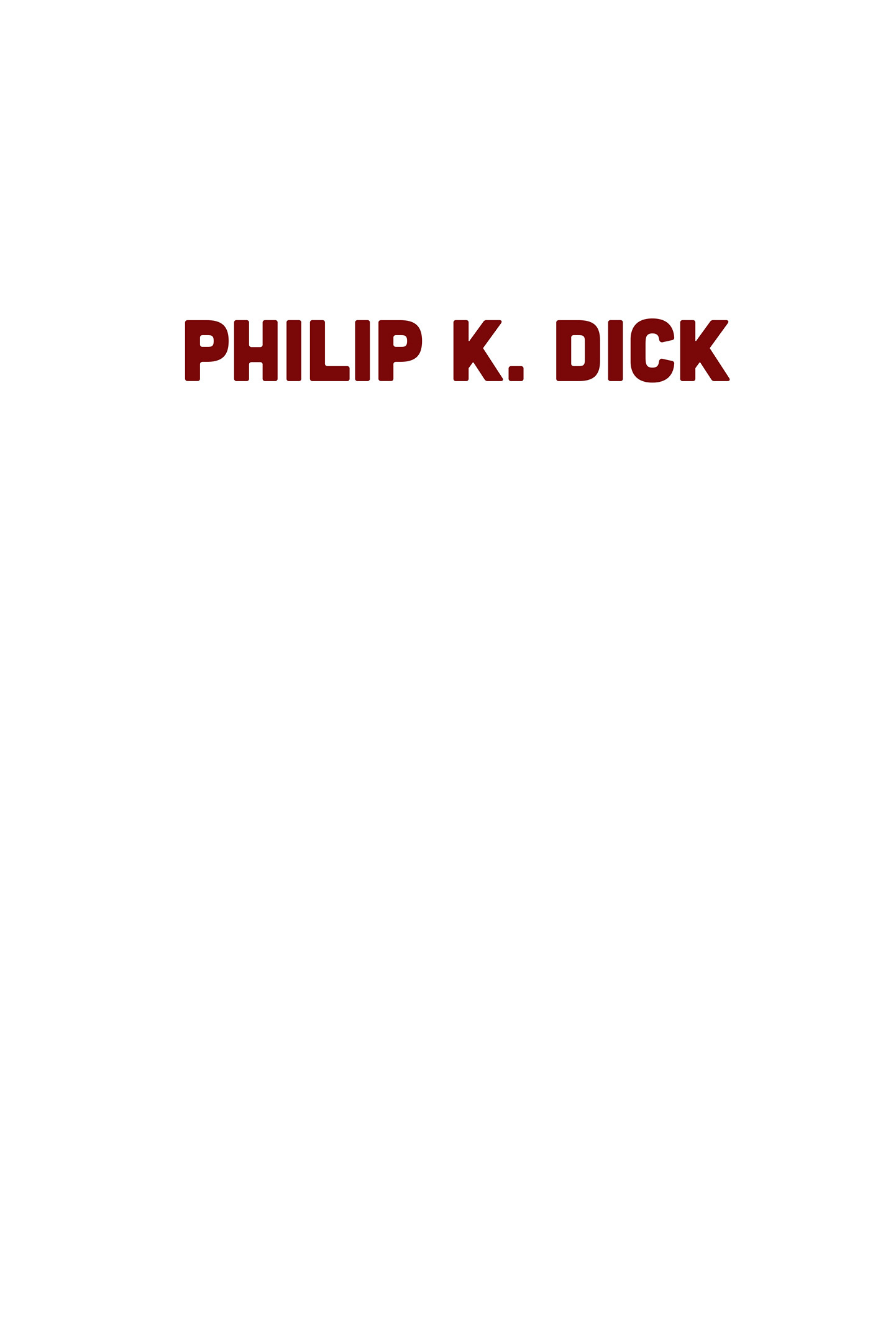 Read online Philip K. Dick: A Comics Biography comic -  Issue # TPB - 3