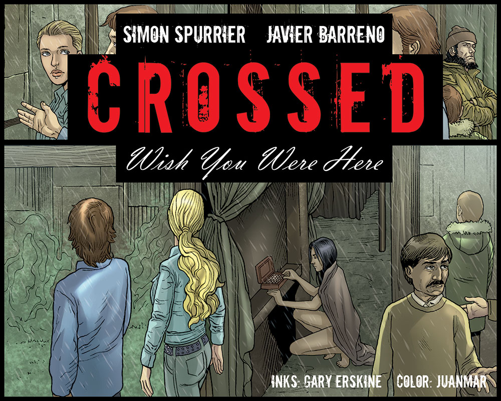 Read online Crossed: Wish You Were Here - Volume 1 comic -  Issue #18 - 1