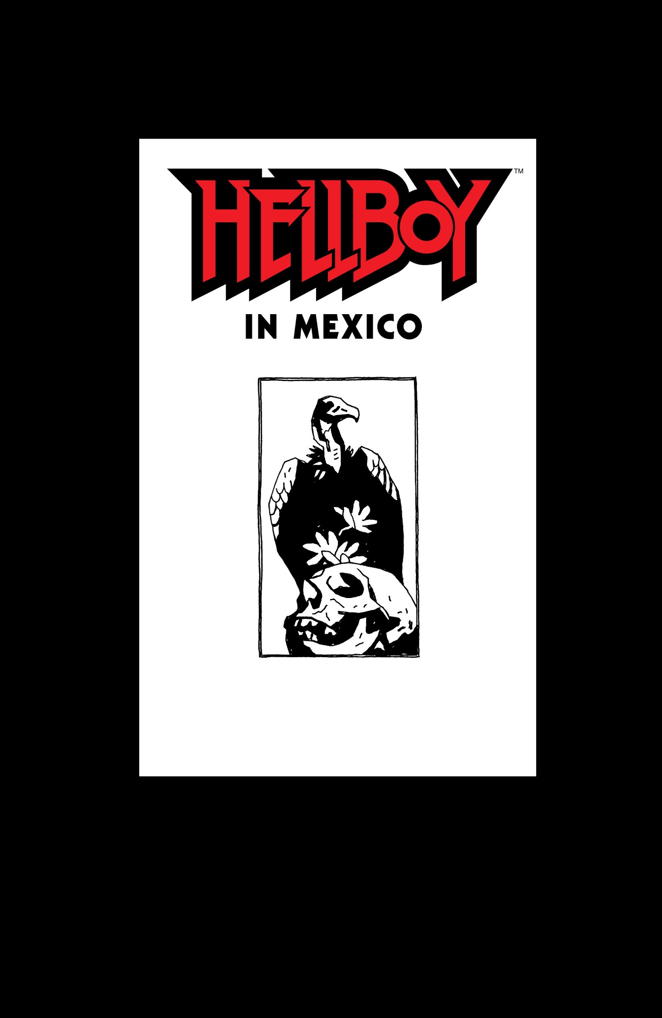 Read online Hellboy In Mexico comic -  Issue # TPB - 3