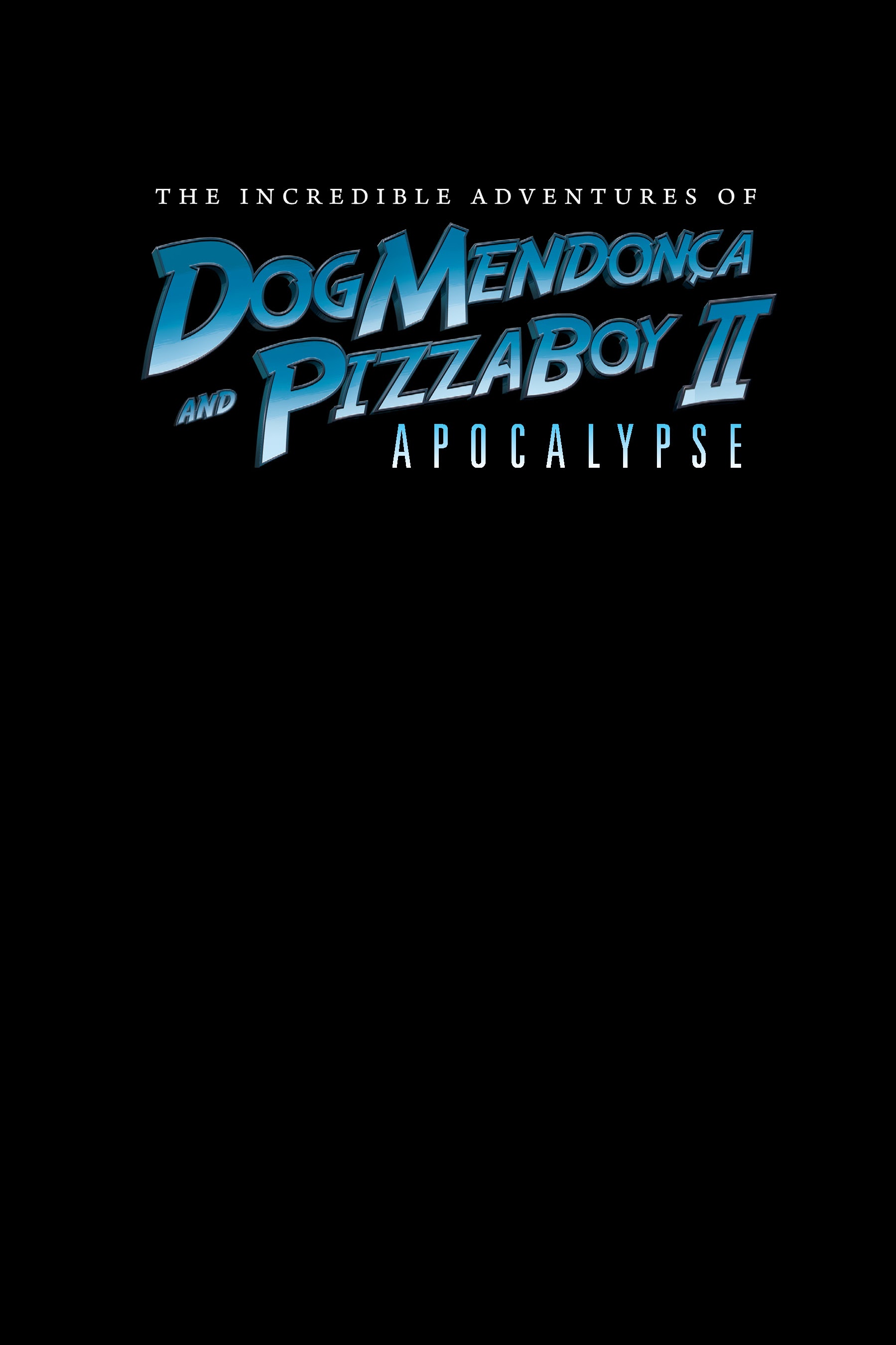 Read online The Incredible Adventures of Dog Mendonca and Pizzaboy comic -  Issue # TPB 2 - 3