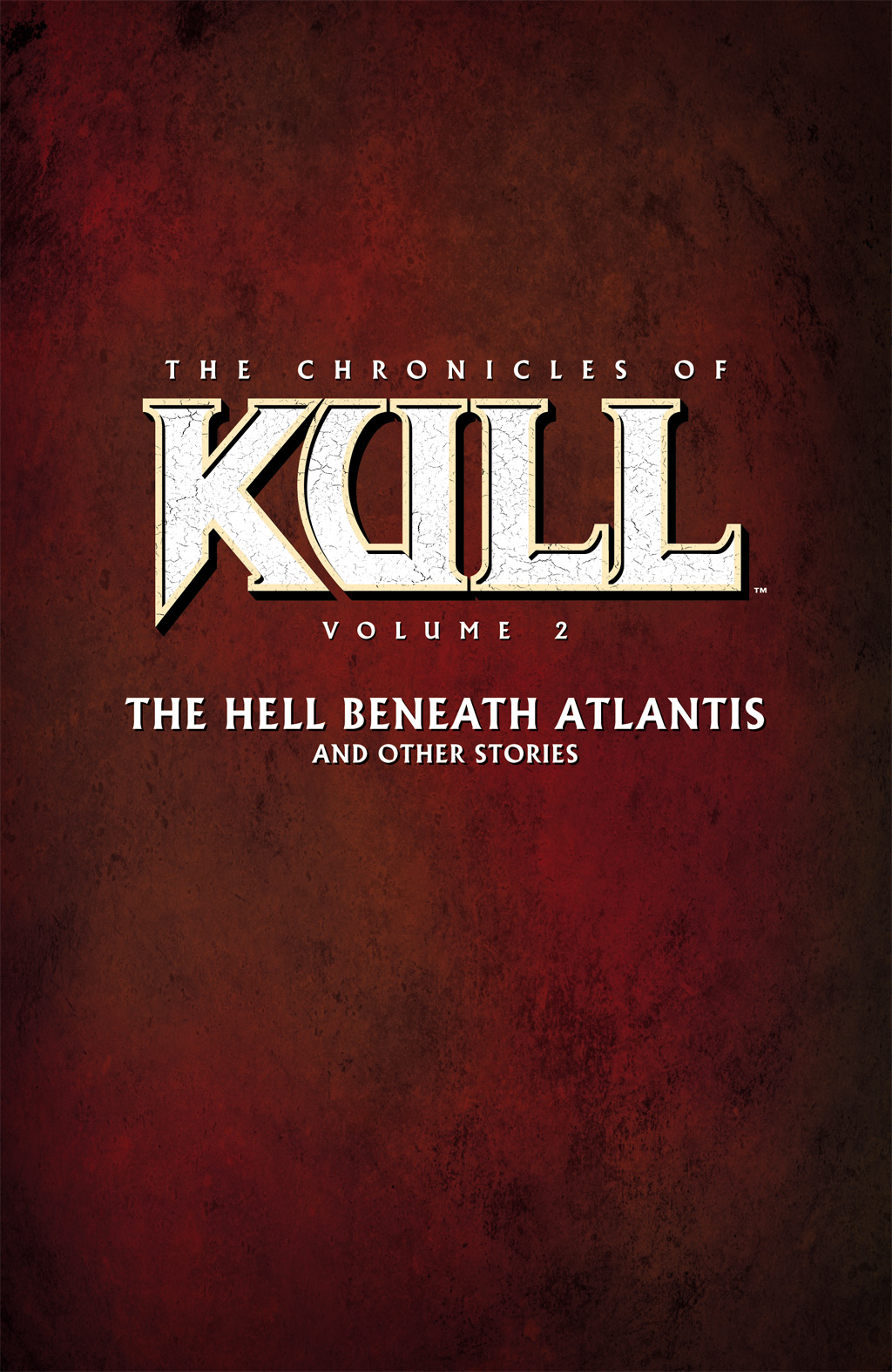 Read online The Chronicles of Kull comic -  Issue # TPB 2 (Part 1) - 2