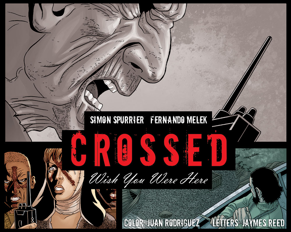 Crossed: Wish You Were Here - Volume 4 issue 18 - Page 1